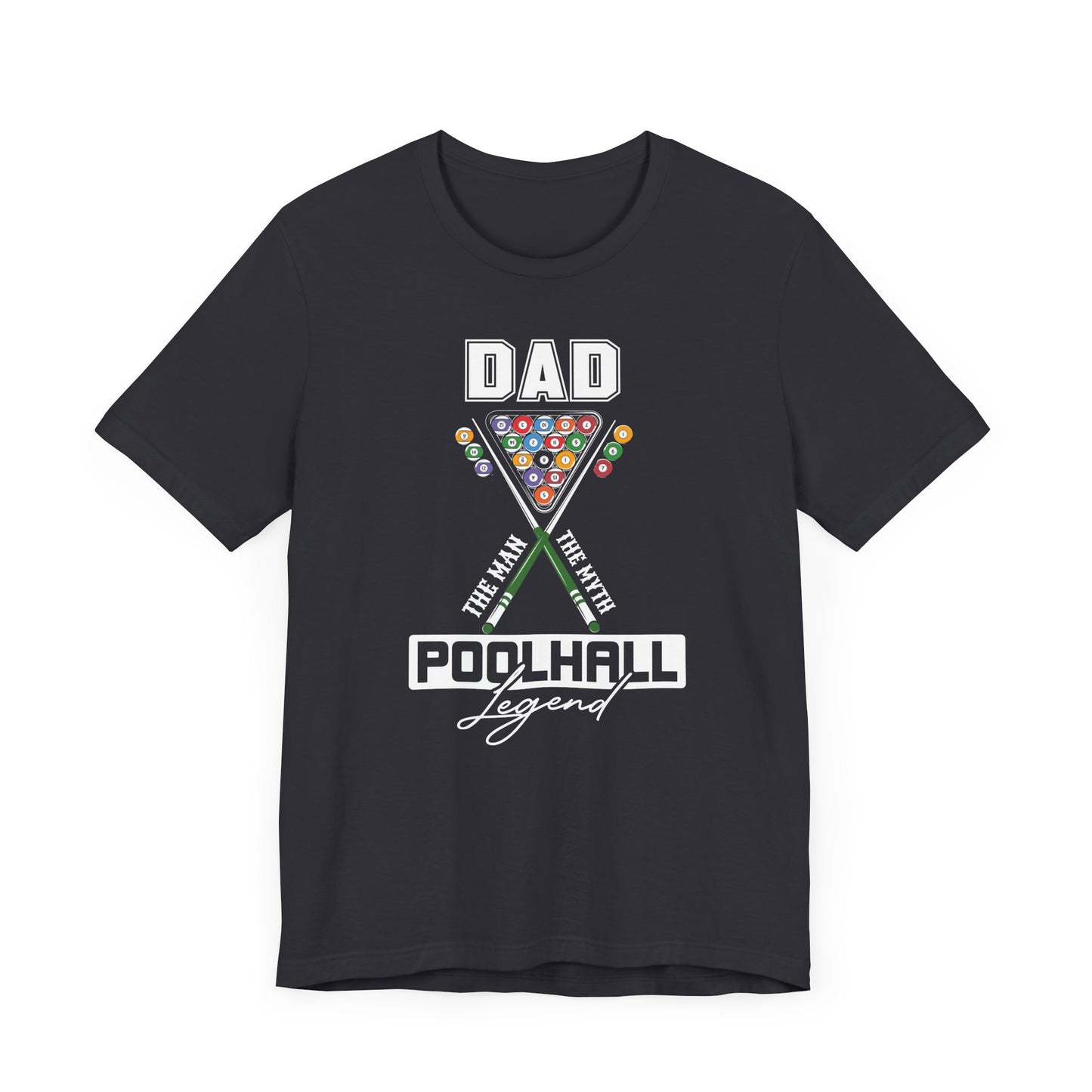 Pool Hall Legend Tee for Dads Short Sleeve T-Shirt