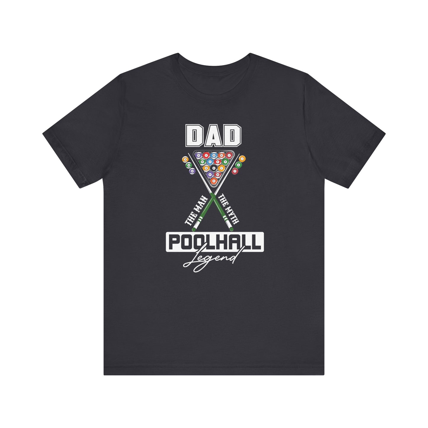 Pool Hall Legend Tee for Dads Short Sleeve T-Shirt