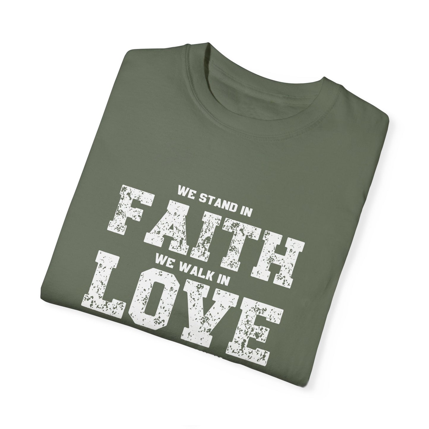 We stand in Faith, walk in Love, Thrive in Trust, Inspirational Unisex T-Shirt