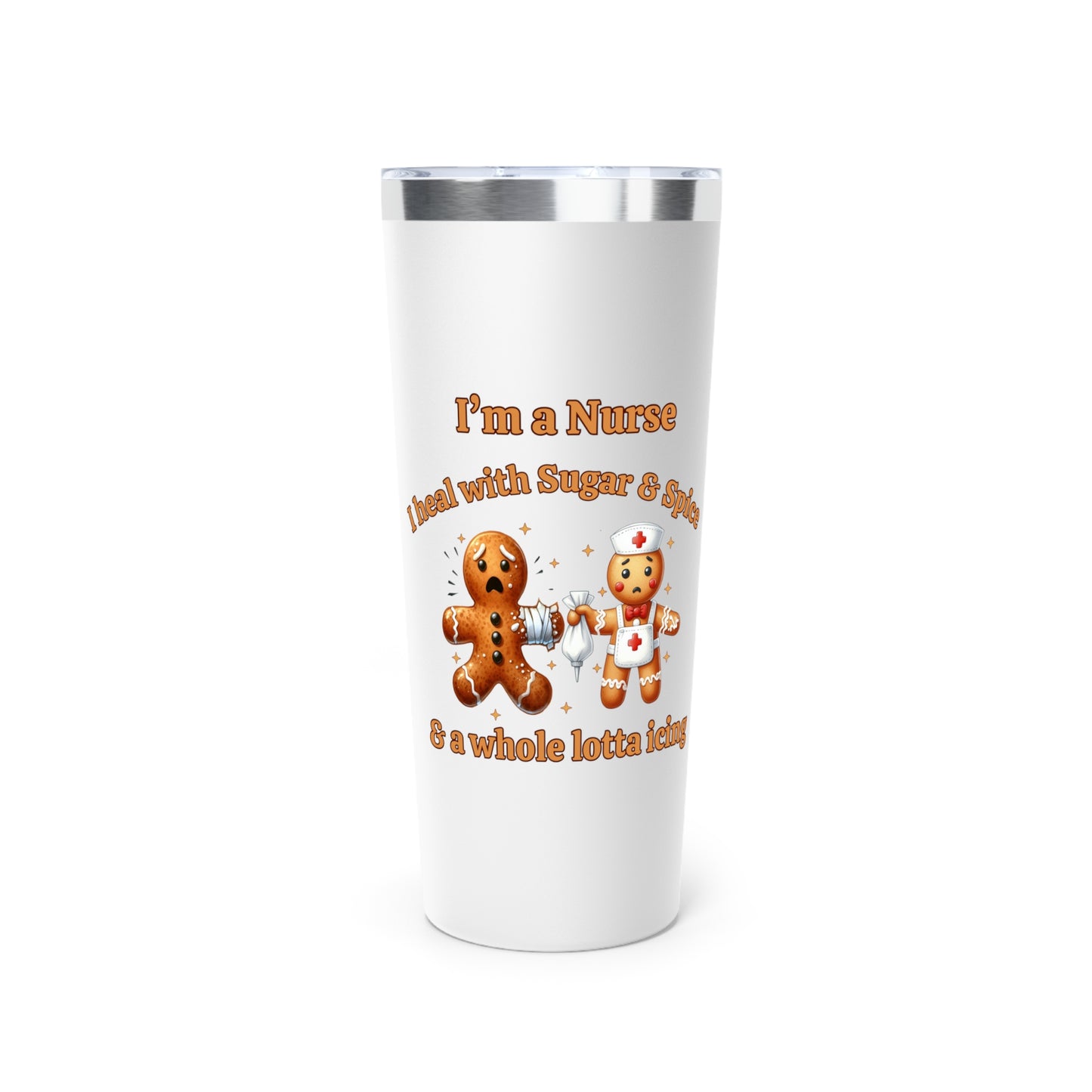 Sugar, Spice & Icing Funny Nurse Gingerbread 22oz Insulate Tumbler Christmas Nurse