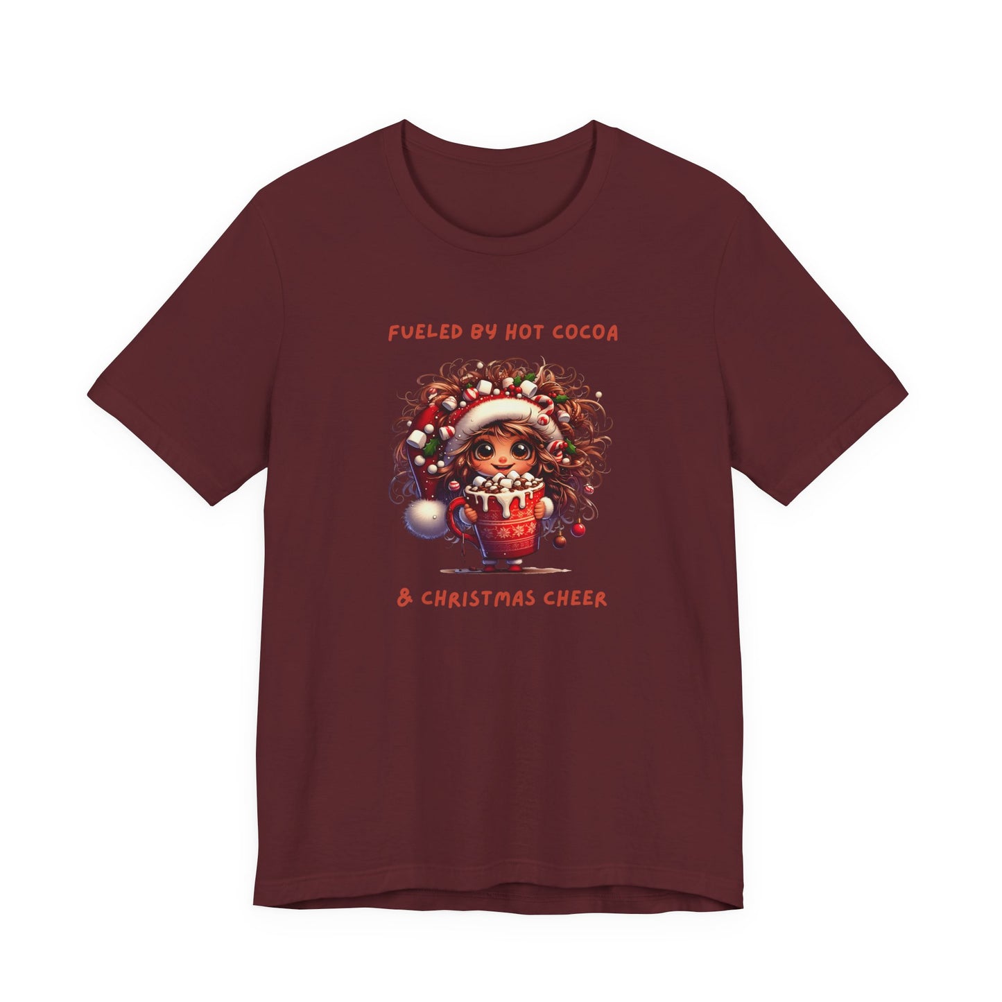 Fueled by Hot Cocoa and Holiday cheer Christmas Cheer Cocoa Womans Tee, Holiday T-Shirt, Unisex Festive Shirt, Cozy Winter Apparel, Christmas Gift for Her