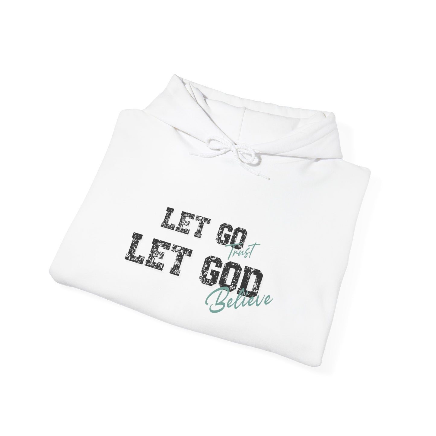 Let go let God Inspirational Hoodie