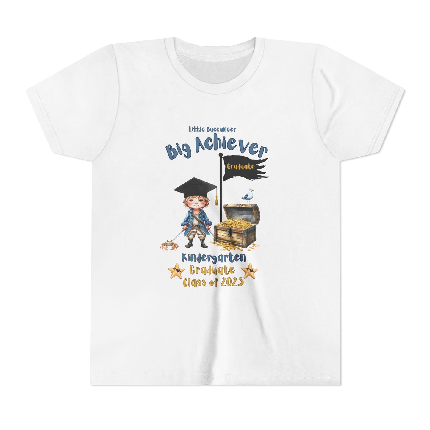 Little Buccaneer, Big Achiever! Kindergarten Graduate Tee – Class of 2025, Kindergarten Graduate Tee, Graduation Shirt, Class of 2023, Back to School, Gift for Kids, Achievement Celebration