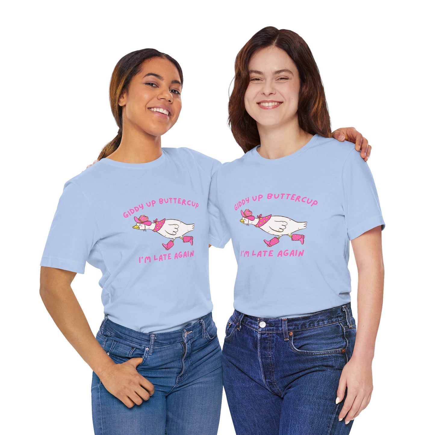 Giddy Up Buttercup Silly Goose Running Late tee