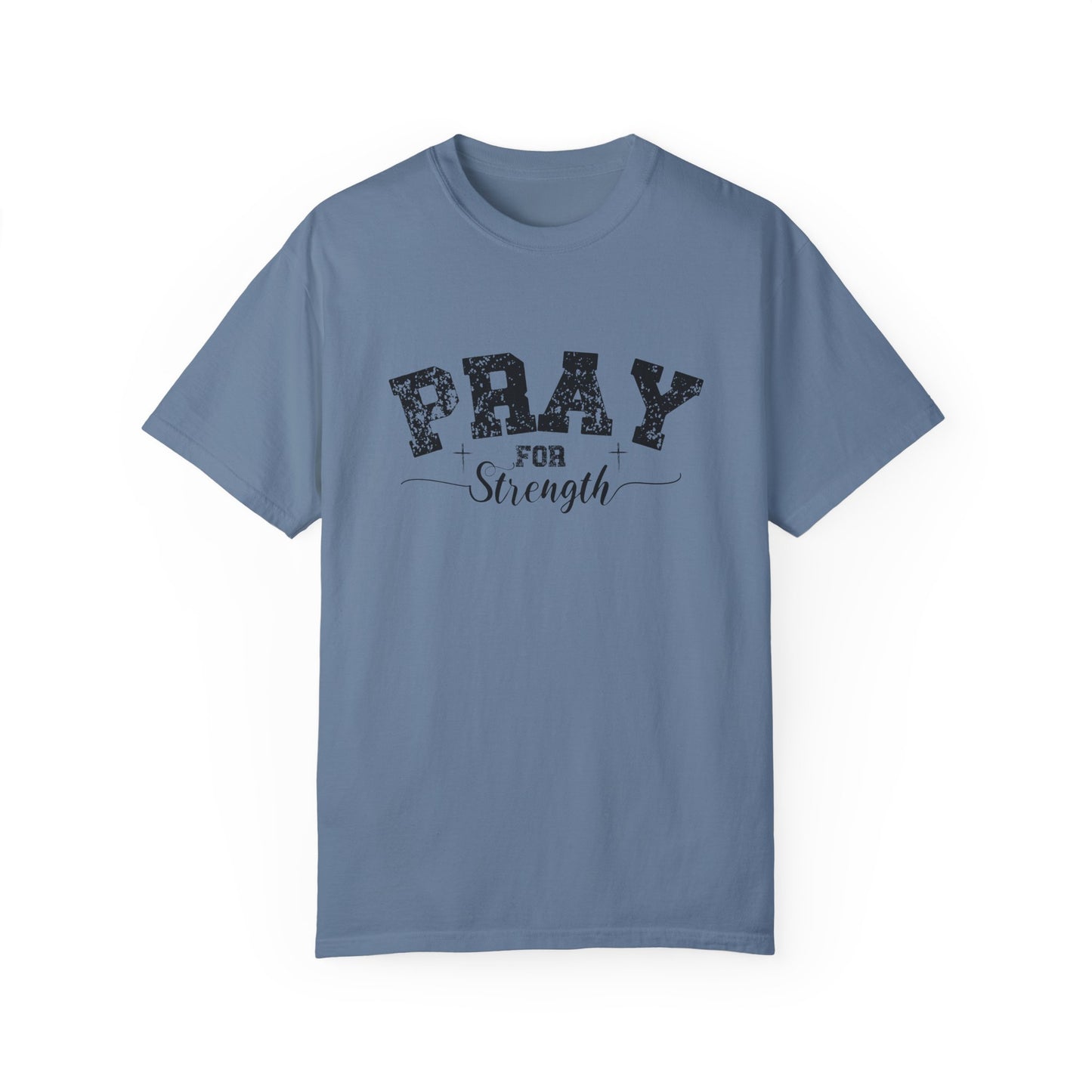 Pray for Strength Inspirational Unisex T-shirt