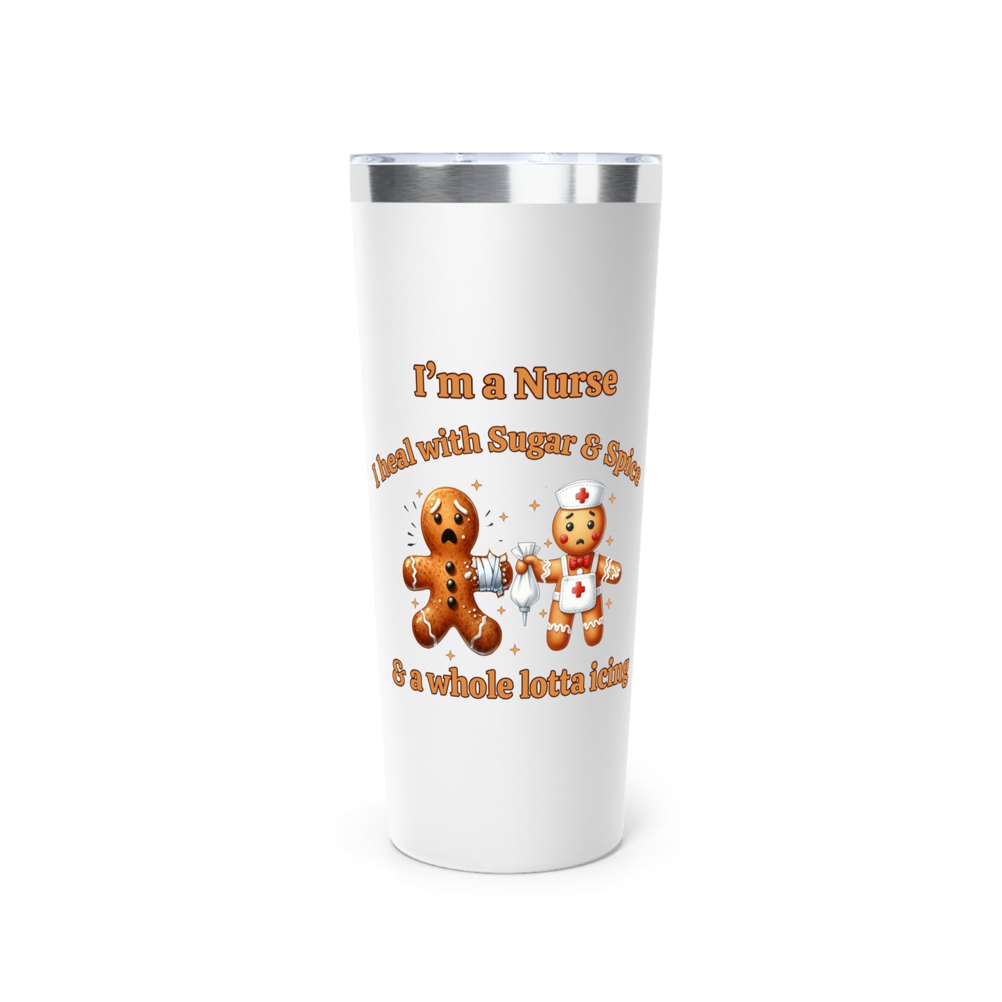 Sugar, Spice & Icing Funny Nurse Gingerbread 22oz Insulate Tumbler Christmas Nurse