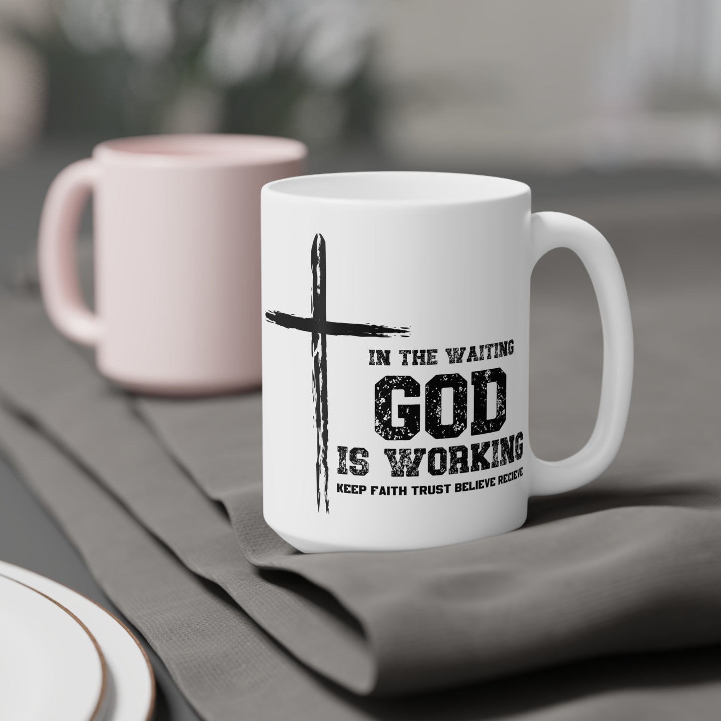 In the waiting God is working, Keep the Faith Inspirational Ceramic Mug
