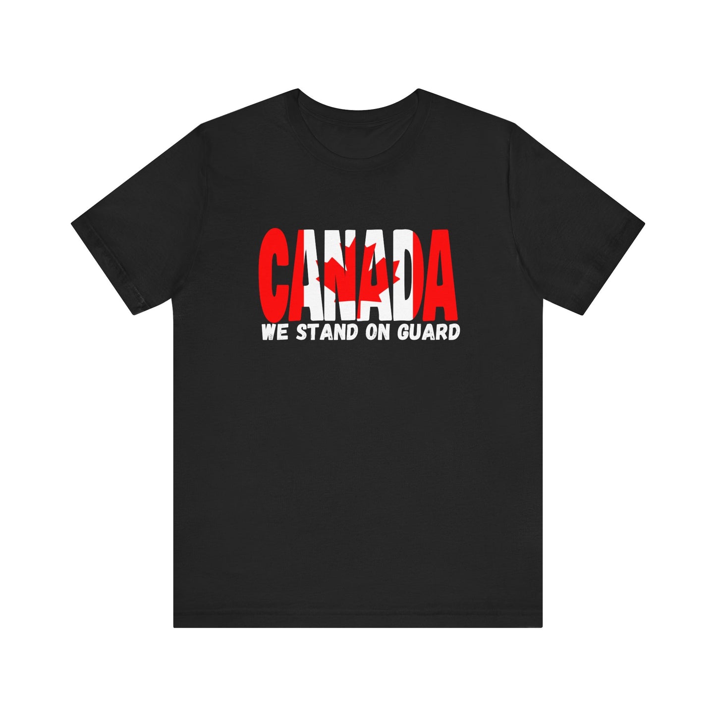 Canada We Stand On Guard Tee, Unisex Shirt