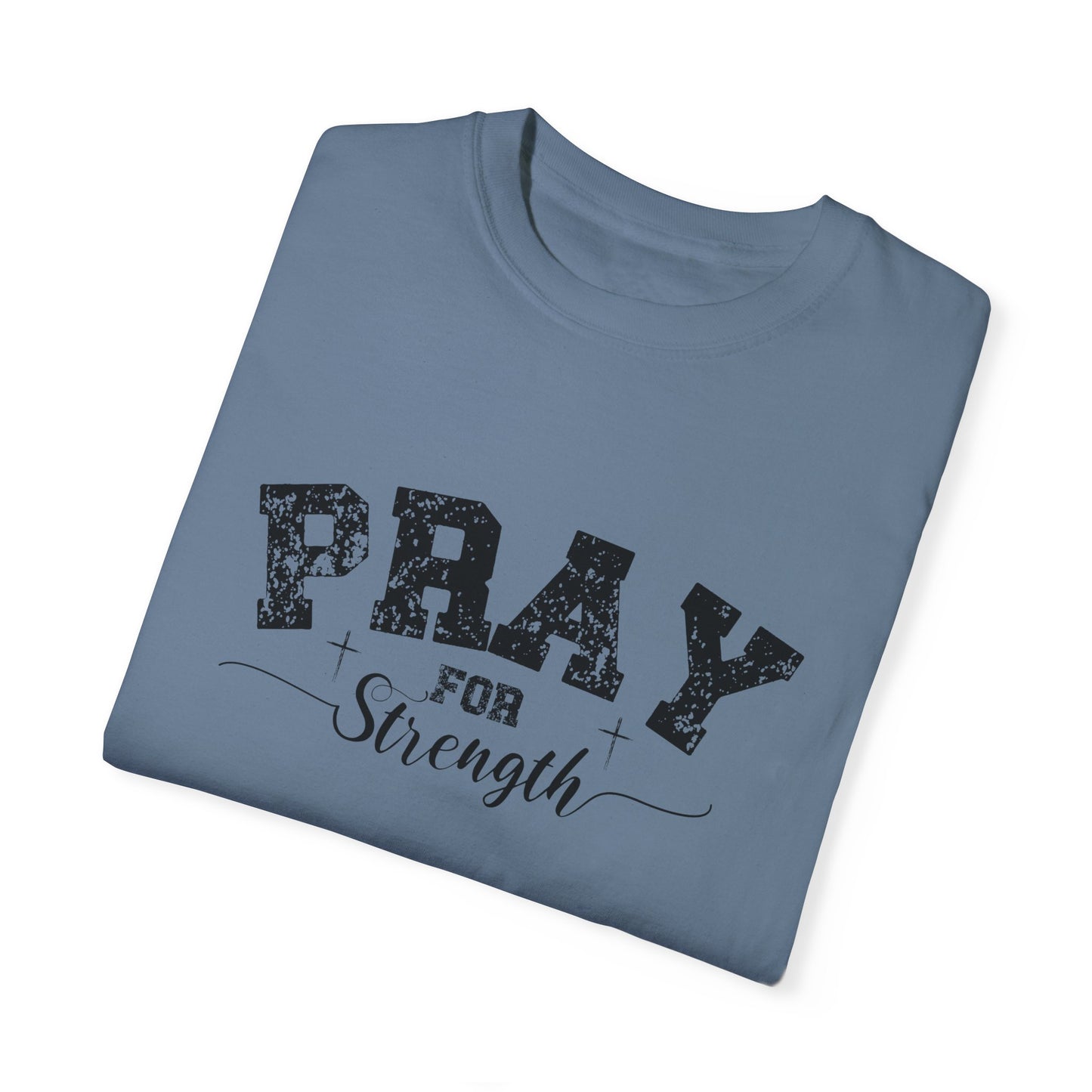 Pray for Strength Inspirational Unisex T-shirt