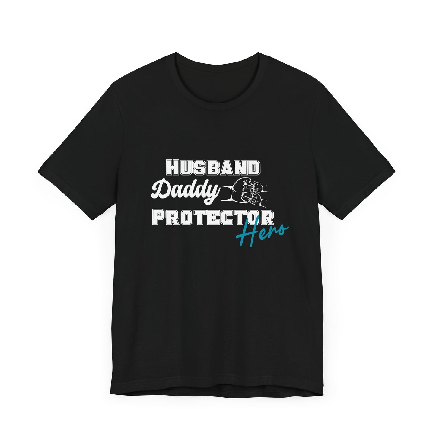 Husband Daddy Protector Hero Tee father of two tee