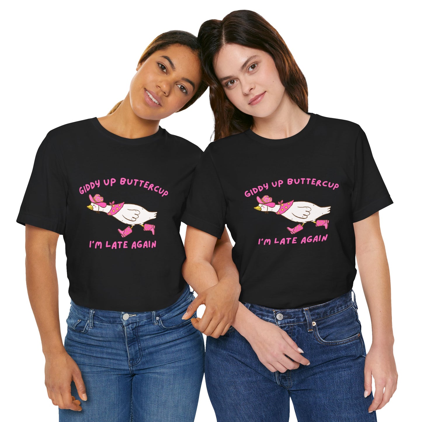 Giddy Up Buttercup Silly Goose Running Late tee
