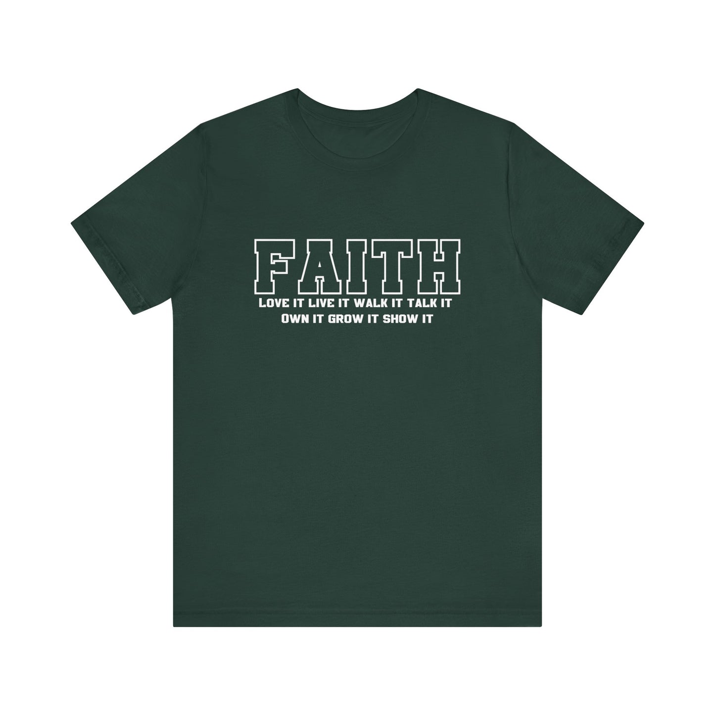 Faith love it live it walk it talk it Unisex classic fit tee