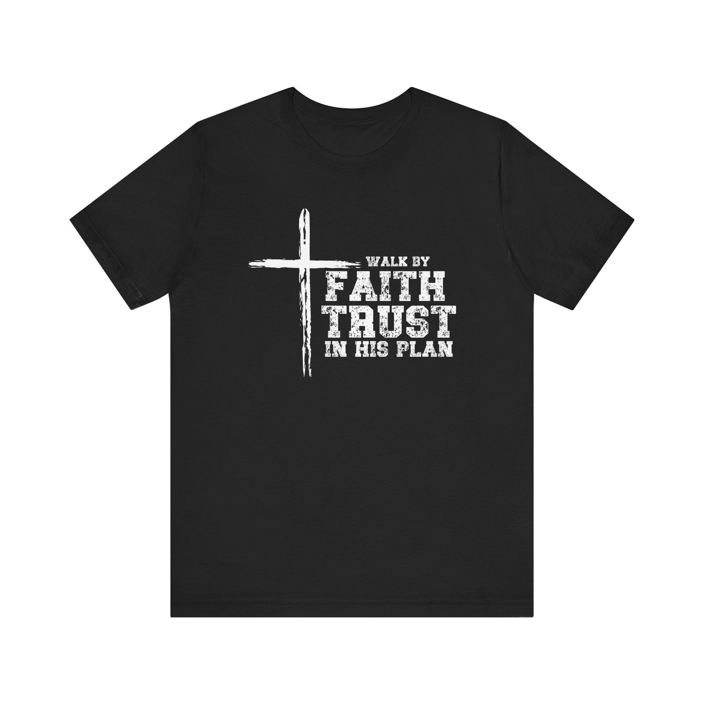 Walk by Faith Unisex T-Shirt