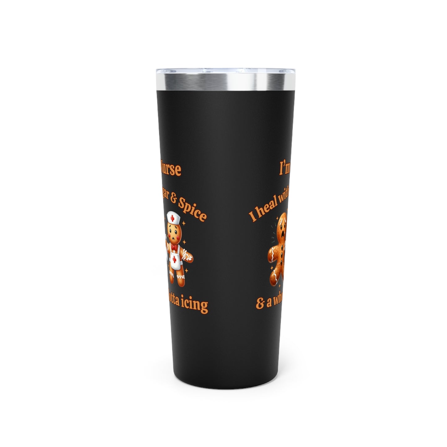 Sugar, Spice & Icing Funny Nurse Gingerbread 22oz Insulate Tumbler Christmas Nurse