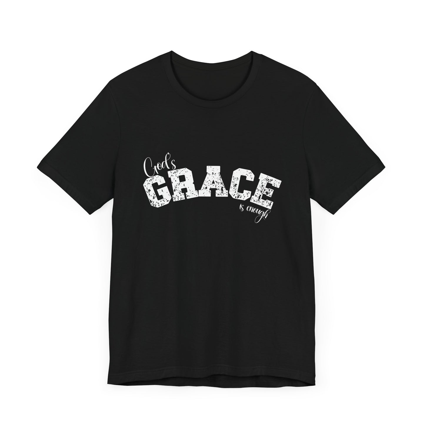 God's Grace Is Enough Unisex classic fit Inspirational T-Shirt