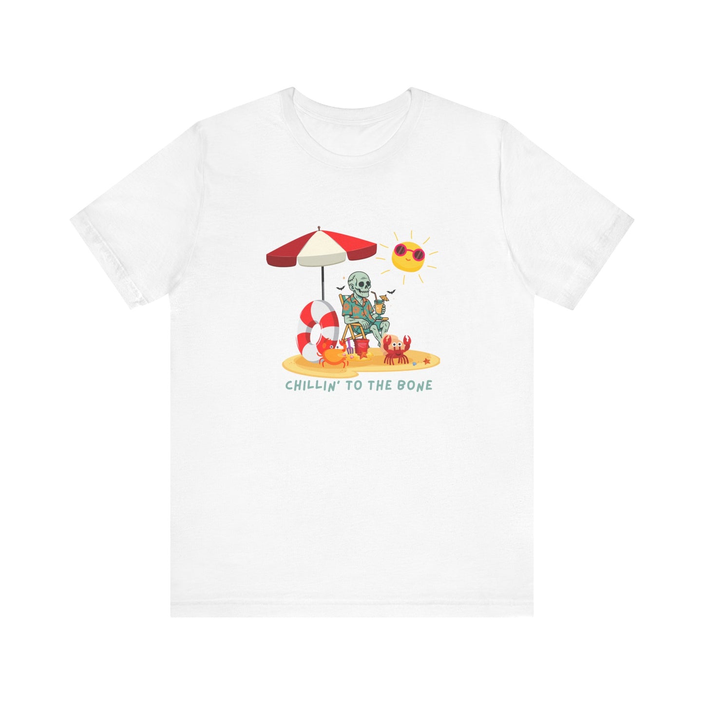 Chillin' to the Bone Tee, Fun Summer T-Shirt