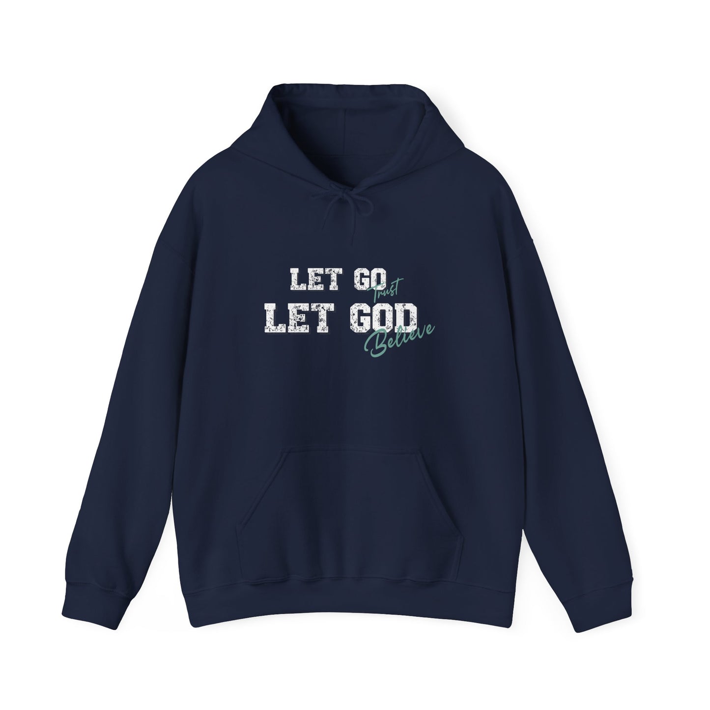 Let go let God Inspirational Hoodie