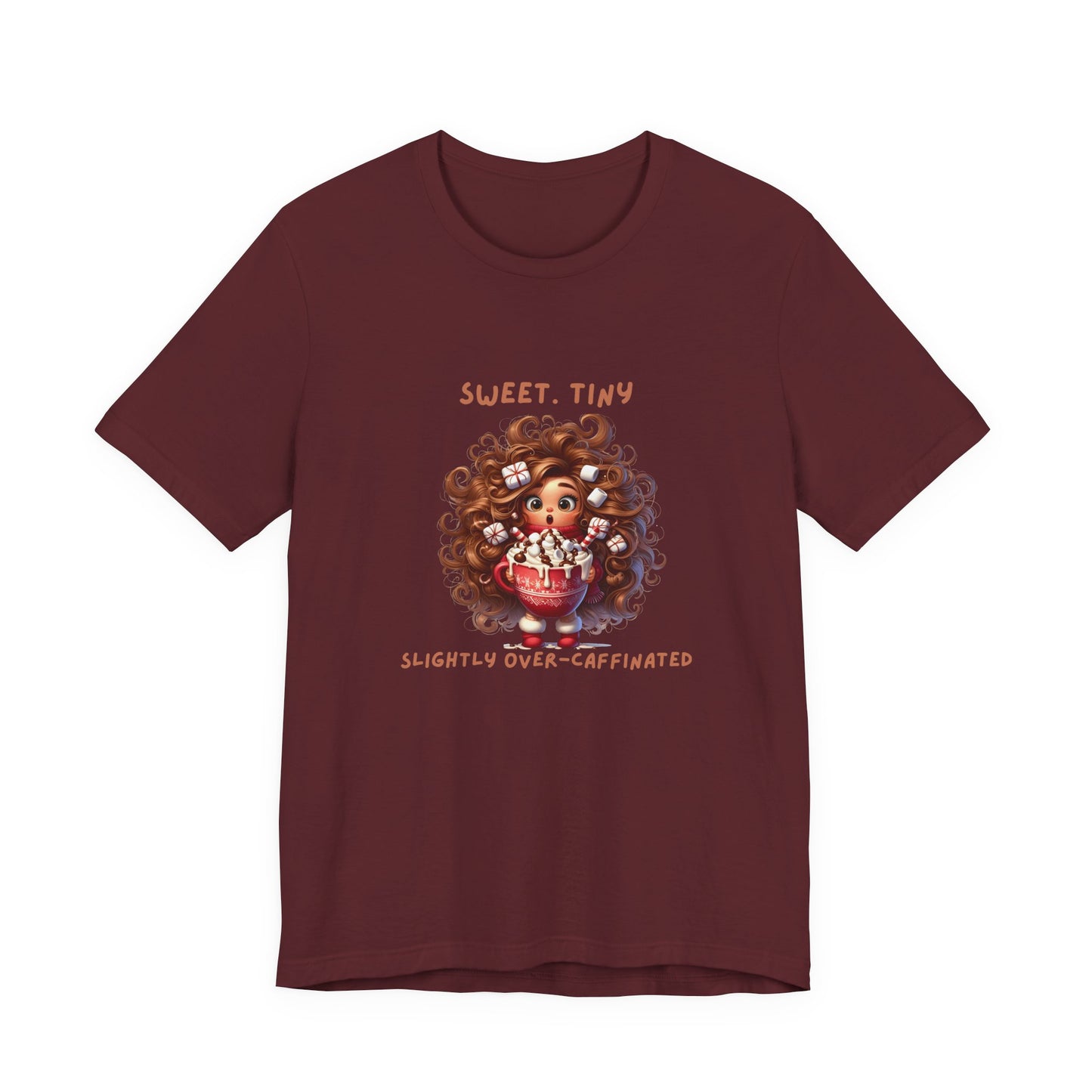 Sweet Tiny Over-Caffeinated Tee, Funny T-Shirt, Gift for Coffee Lovers, Cute Humor Top, Unisex Short Sleeve Shirt