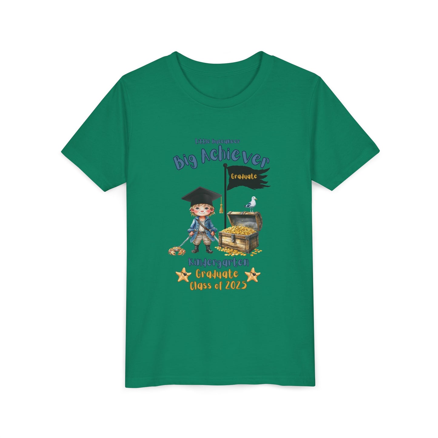 Little Buccaneer, Big Achiever! Kindergarten Graduate Tee – Class of 2025, Kindergarten Graduate Tee, Graduation Shirt, Class of 2023, Back to School, Gift for Kids, Achievement Celebration