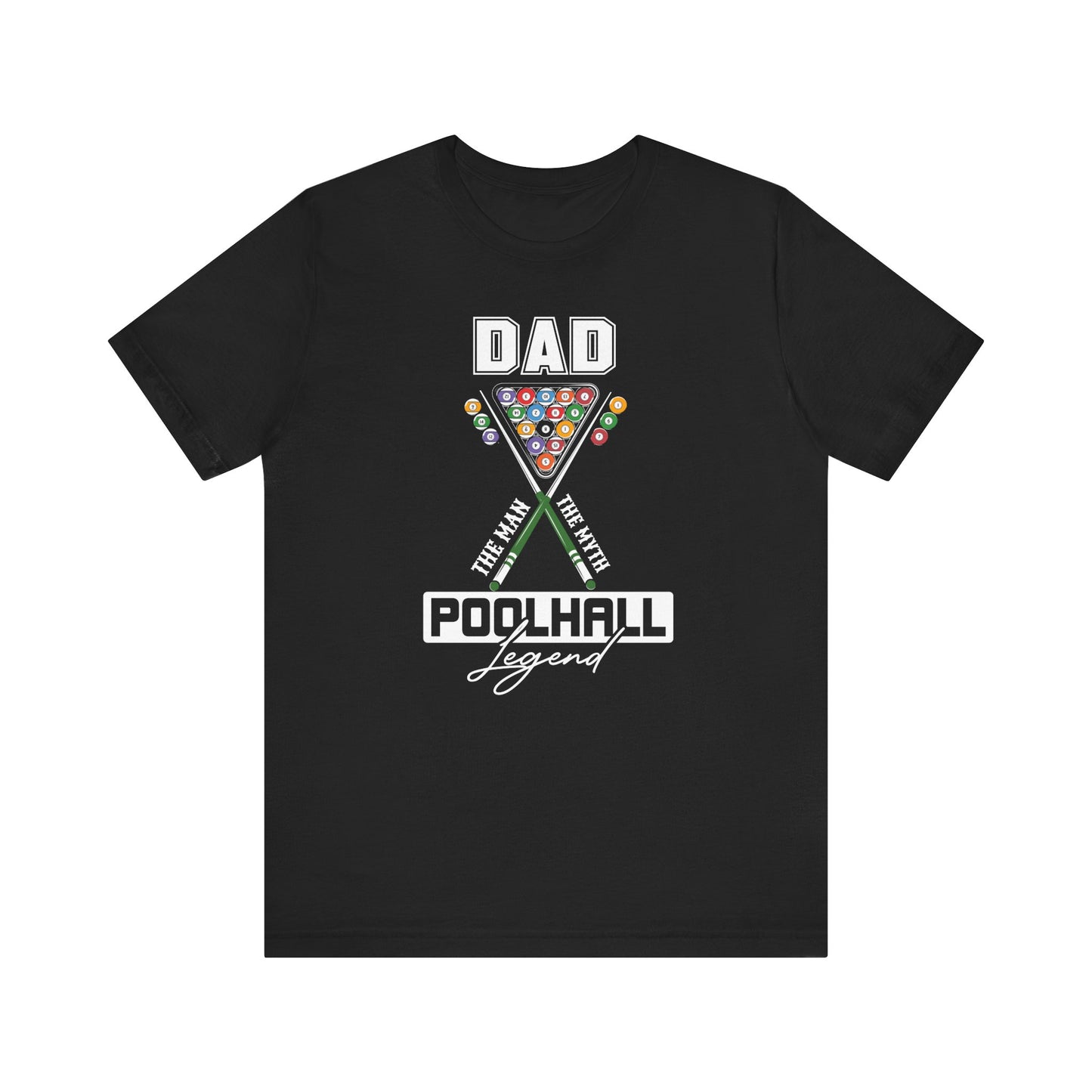 Pool Hall Legend Tee for Dads Short Sleeve T-Shirt