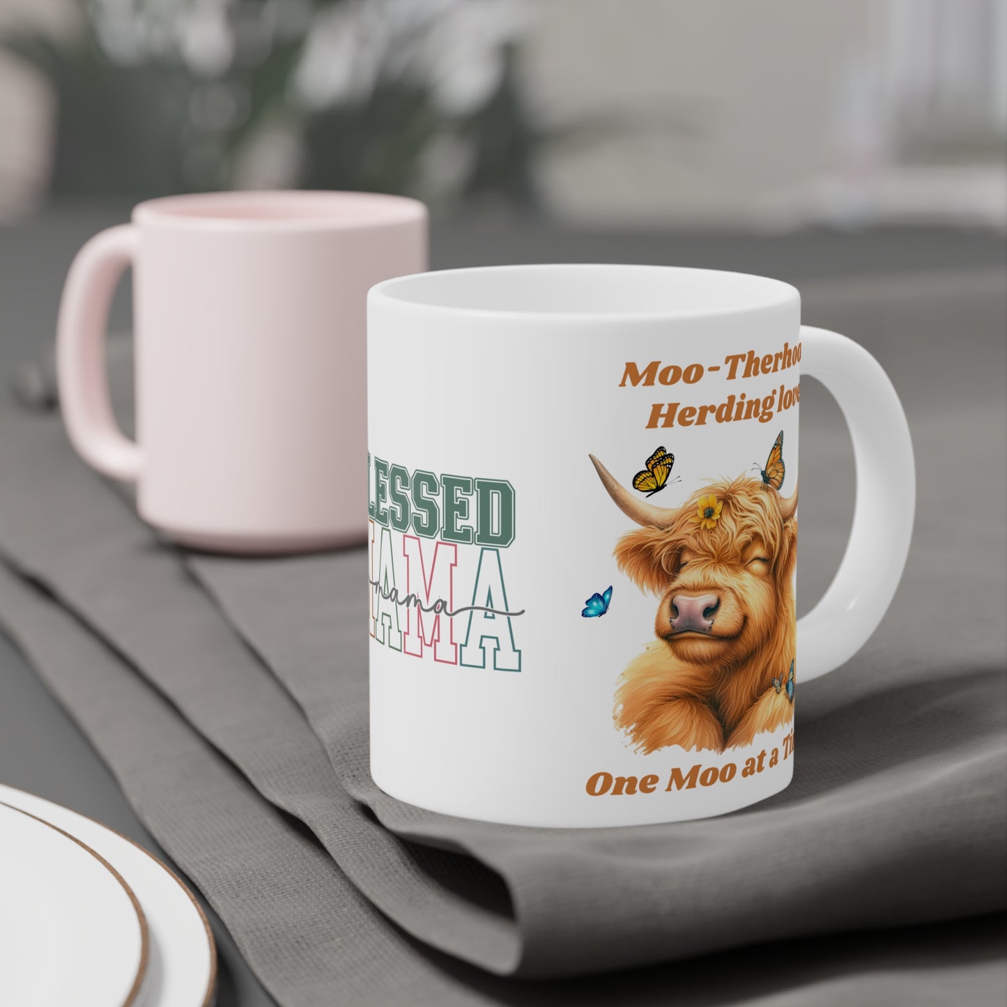 Moo-therhood, herding love,  One MOO at a time, Blessed Mama Ceramic Mug