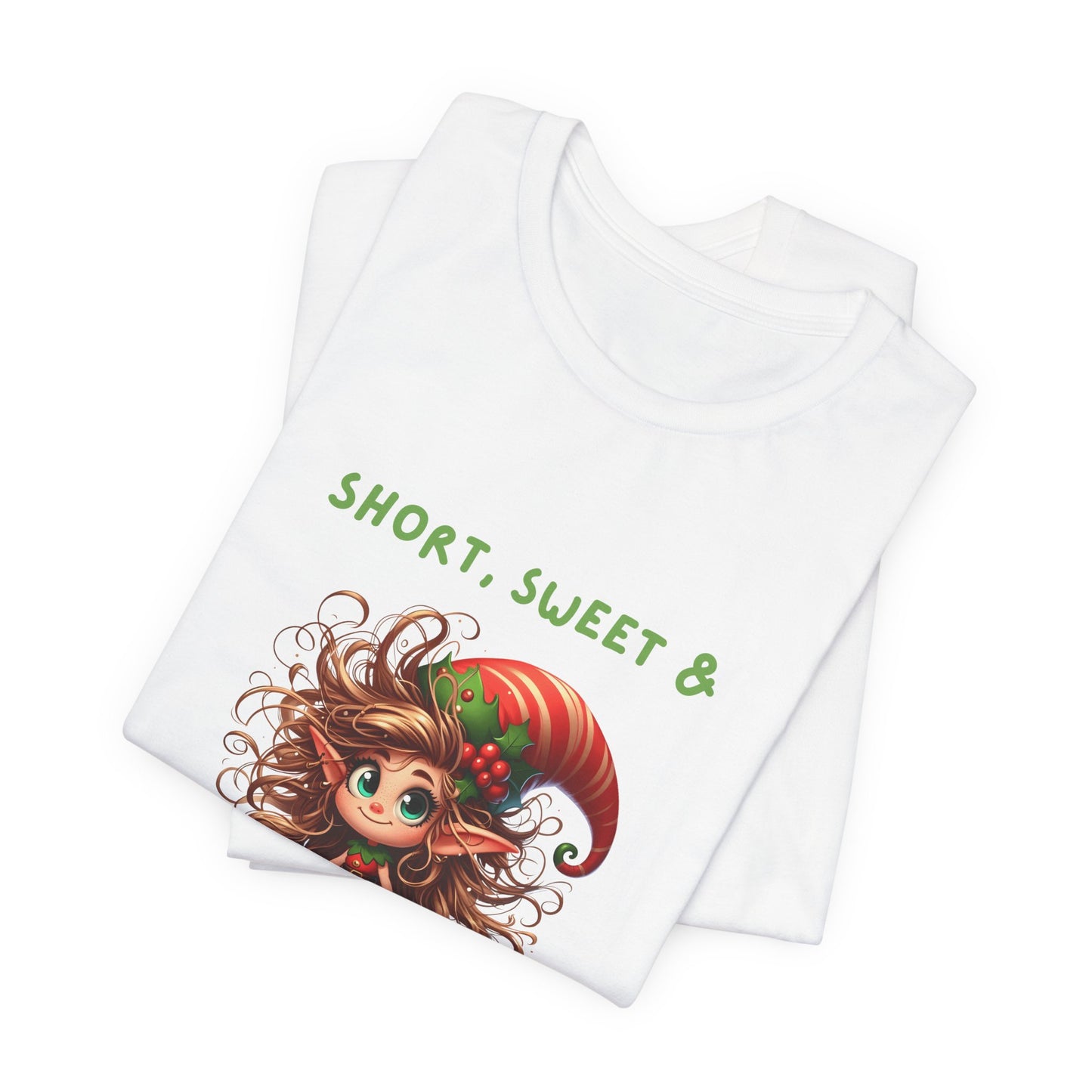 Short, sweet, full of Holiday Sass Tee, Unisex funny Christmas T-Shirt, Cute Holiday Apparel, Short Sleeve Festive Shirt, Gift for Holiday Lovers