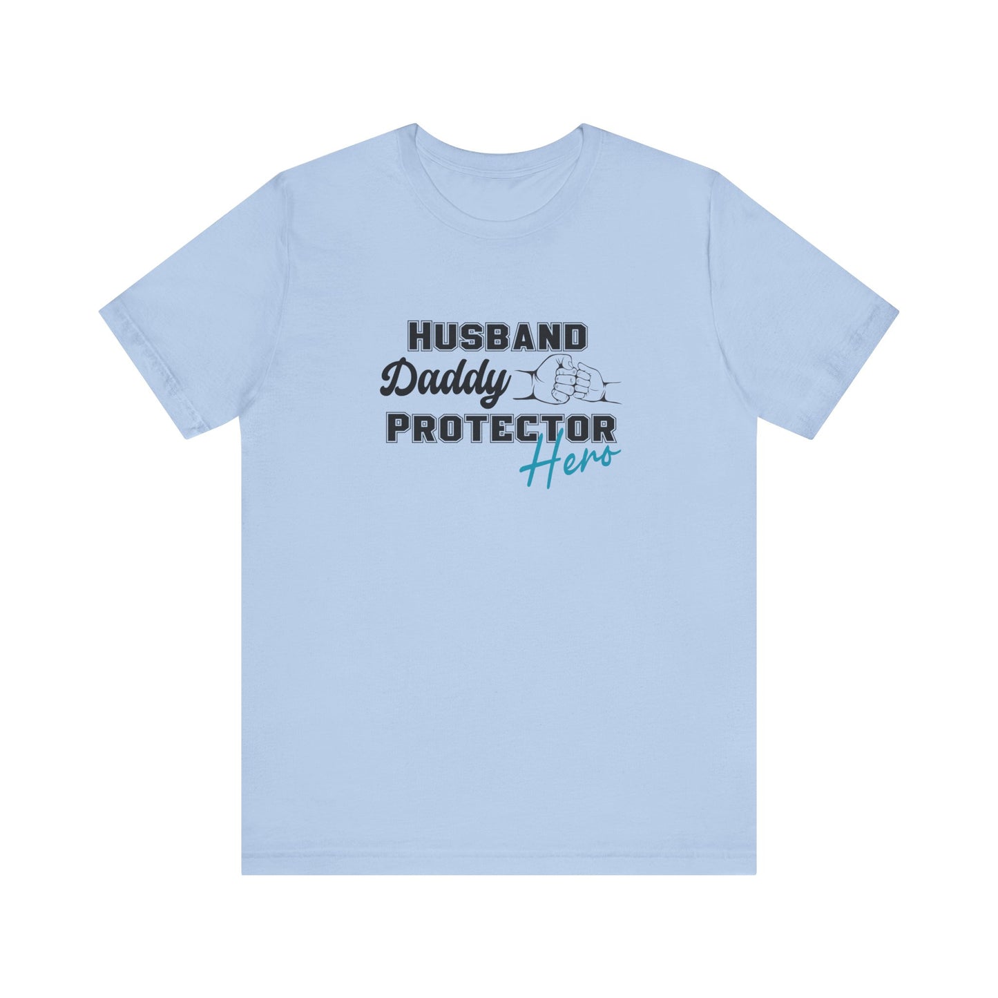 Husband Daddy Protector Hero Tee