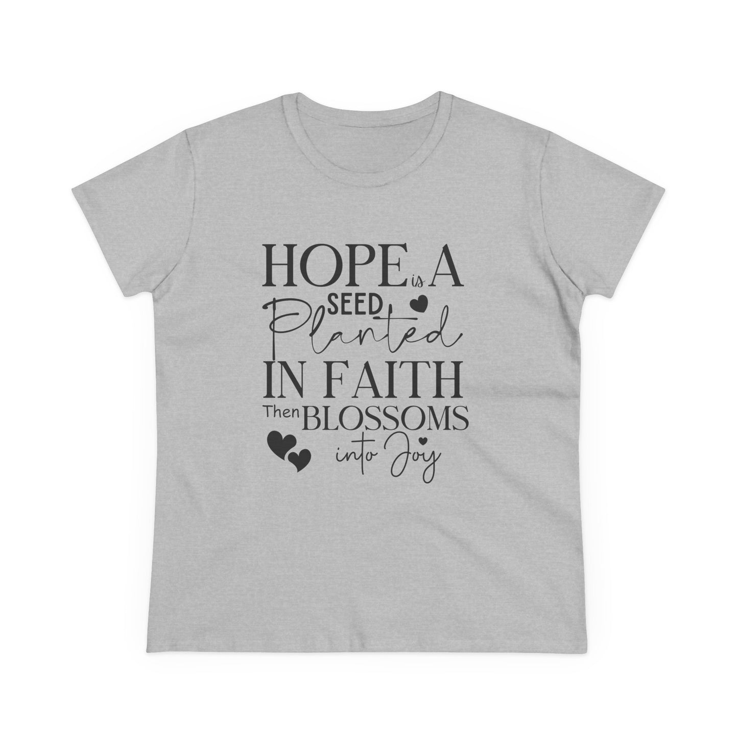 Hope is a seed planted in faith that turns into joy", Women's Semi Fit Tee