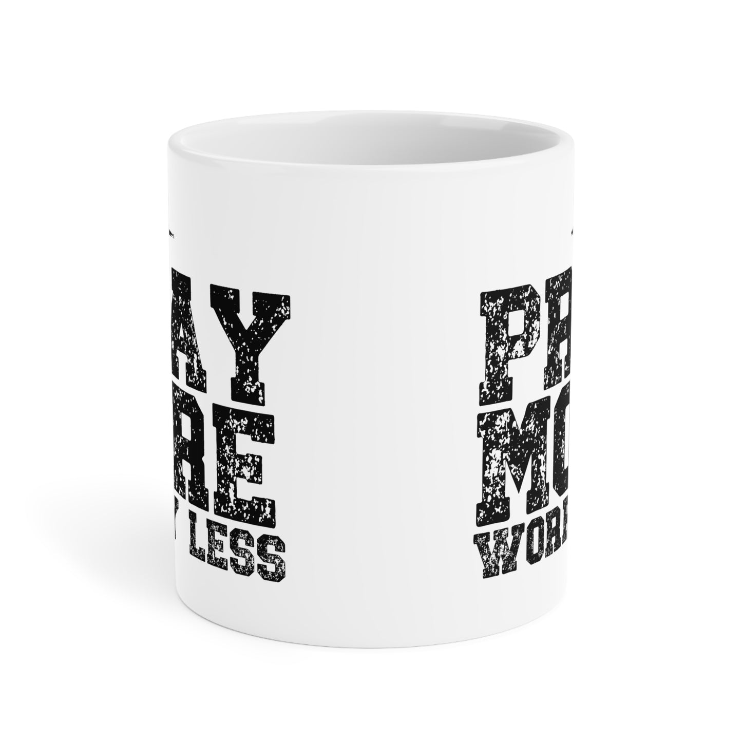 Pray More Worry Less Inspirational Ceramic Mug
