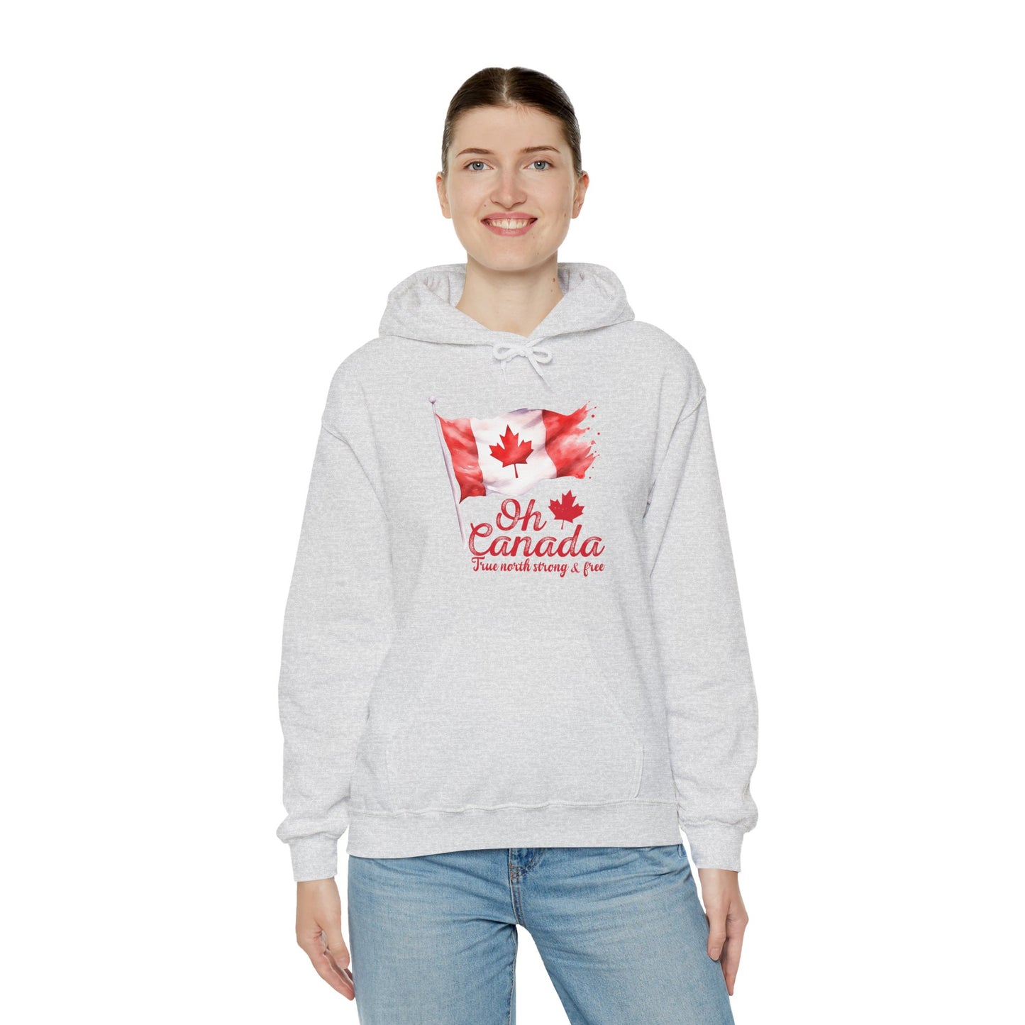 Oh Canada: True North, Strong and Free Hoodie