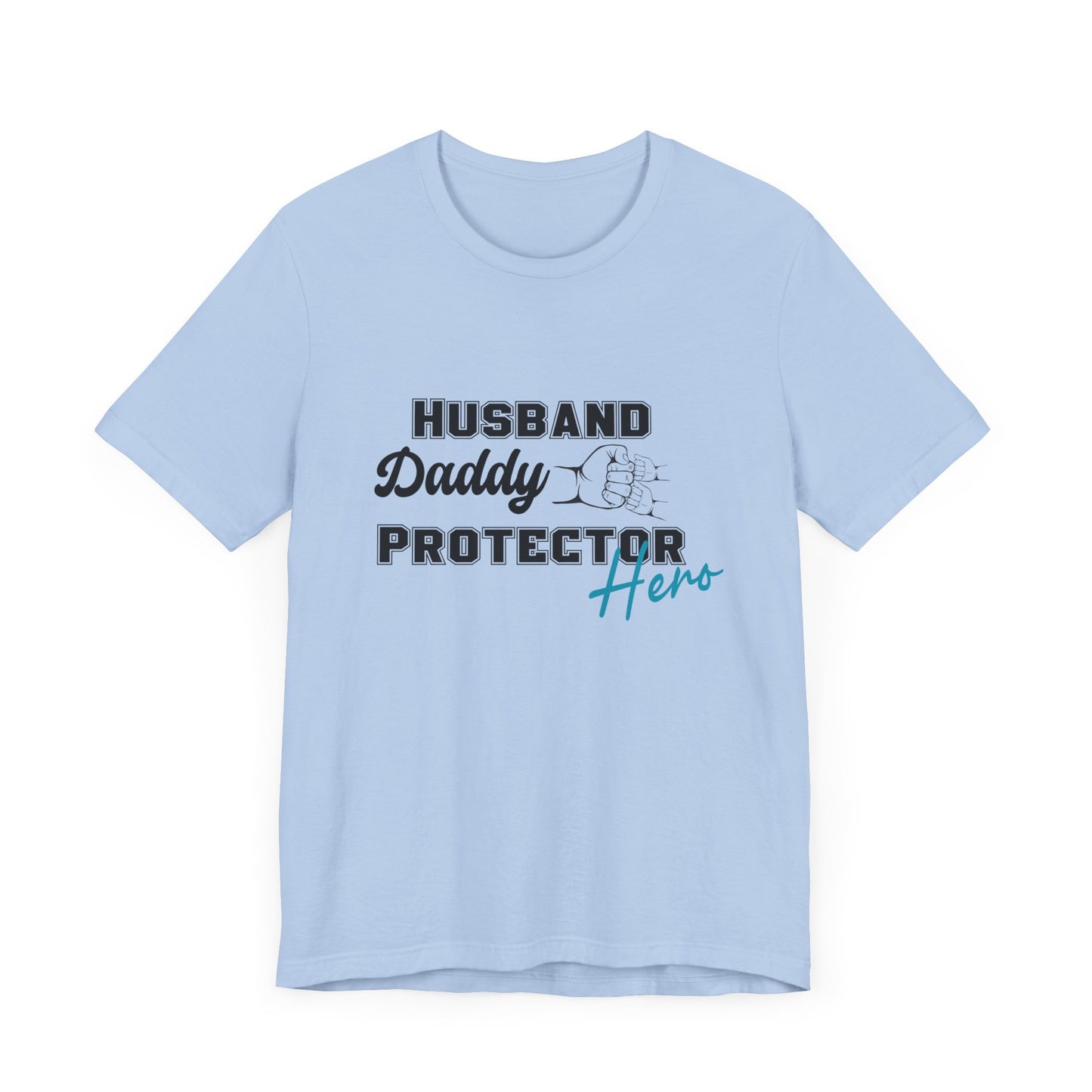 Husband Daddy Protector Hero Tee father of two tee