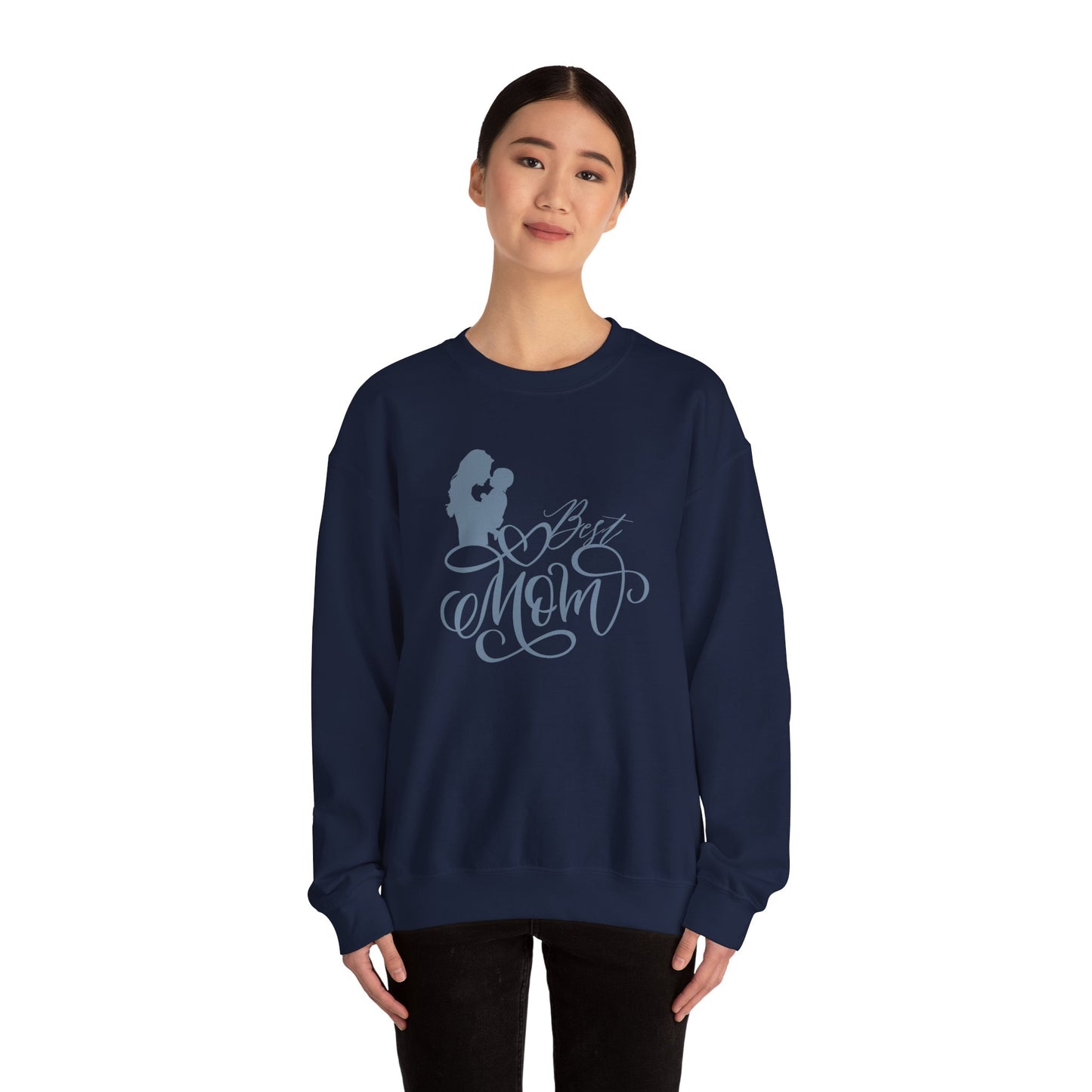 Best Mom Ever: A Love Like No Other in Blue Sweatshirt