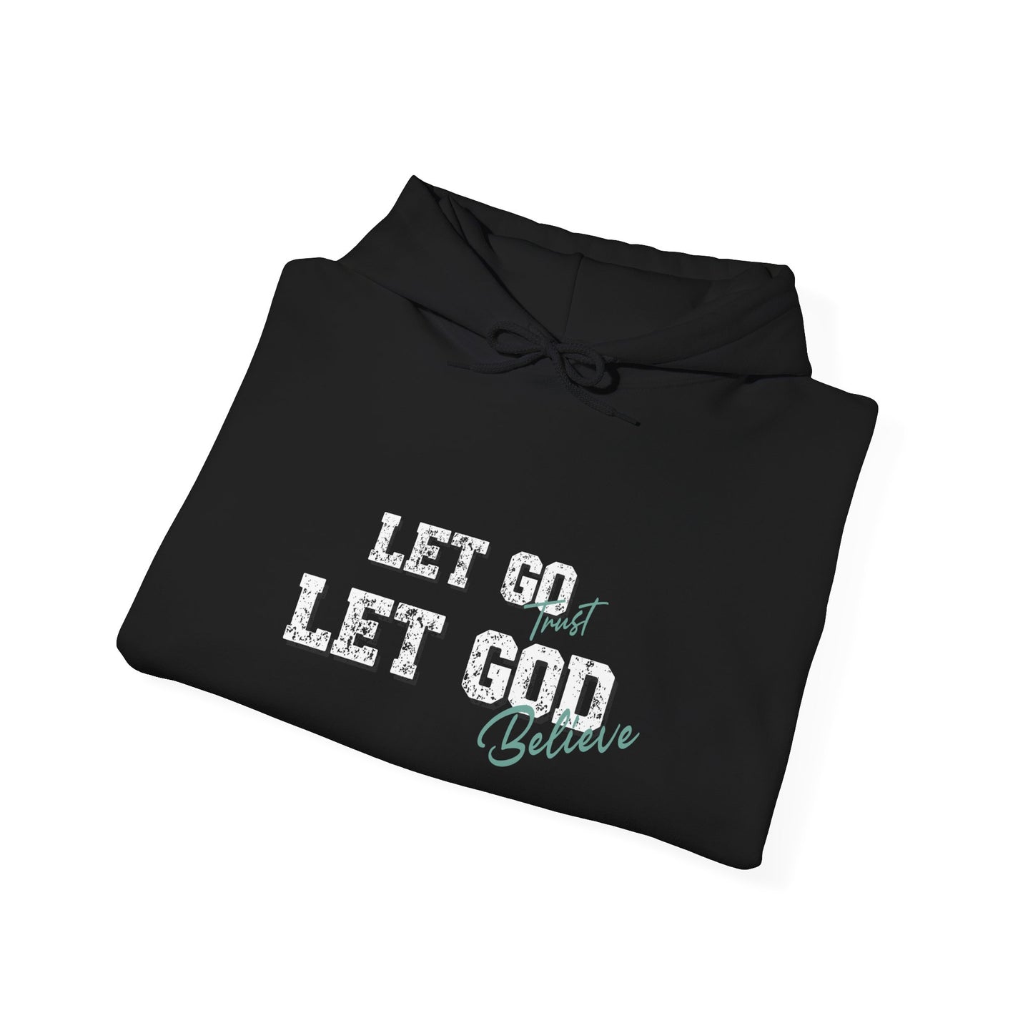 Let go let God Inspirational Hoodie