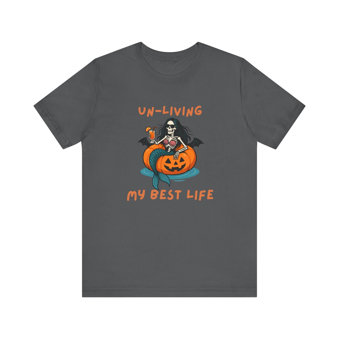 Un-Living My Best Life Skeleton Mermaid Sassy Tee