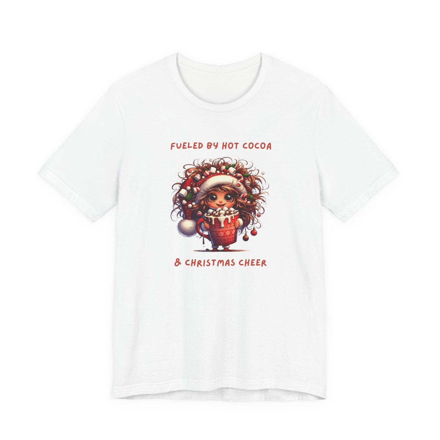 Fueled by Hot Cocoa and Holiday cheer Christmas Cheer Cocoa Womans Tee, Holiday T-Shirt, Unisex Festive Shirt, Cozy Winter Apparel, Christmas Gift for Her