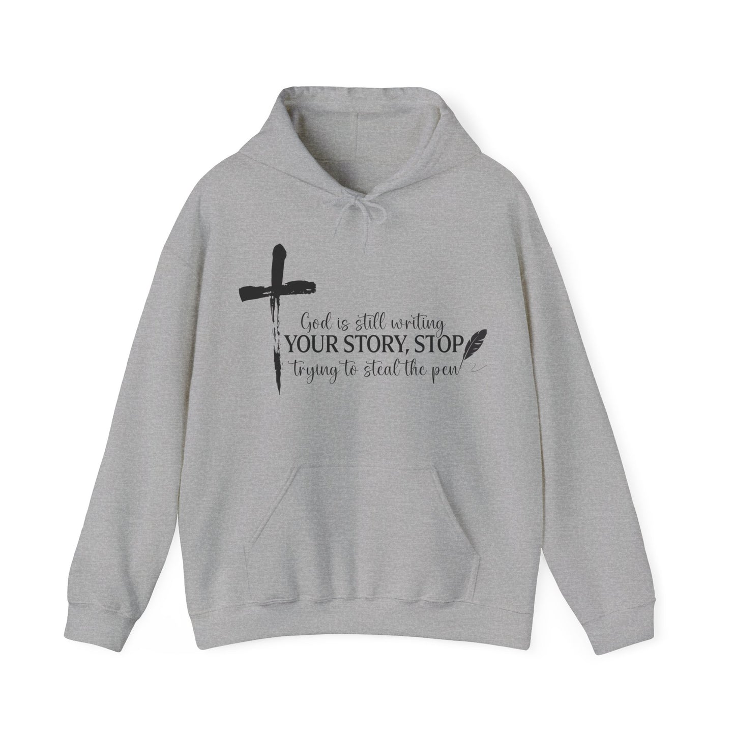 God is Still Writing Your Story Hoodie
