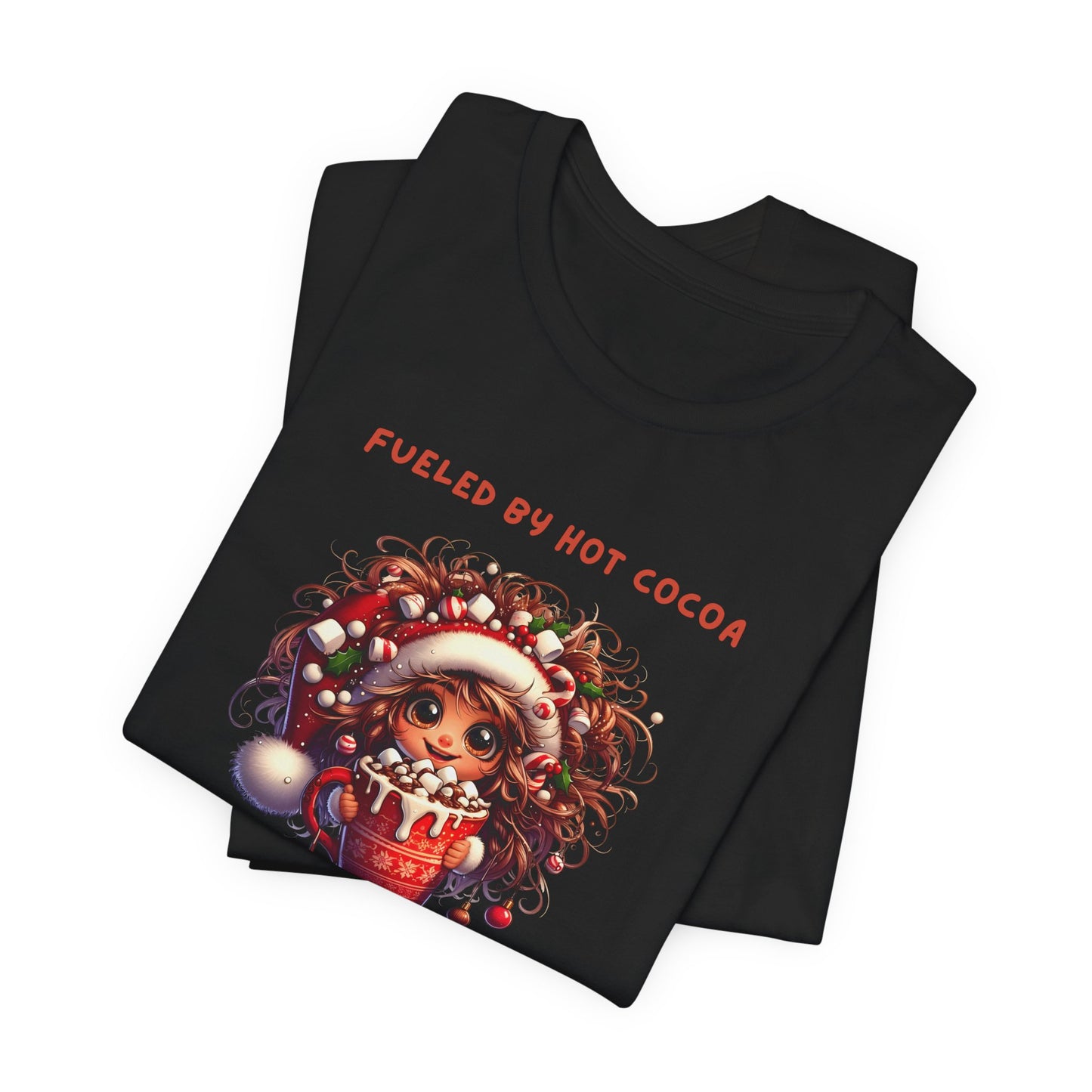 Fueled by Hot Cocoa and Holiday cheer Christmas Cheer Cocoa Womans Tee, Holiday T-Shirt, Unisex Festive Shirt, Cozy Winter Apparel, Christmas Gift for Her