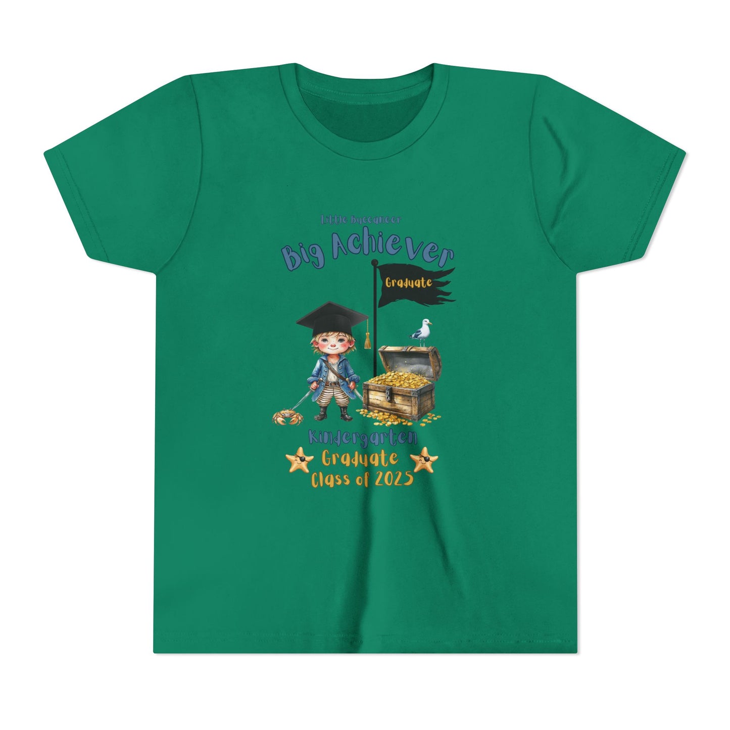Little Buccaneer, Big Achiever! Kindergarten Graduate Tee – Class of 2025, Kindergarten Graduate Tee, Graduation Shirt, Class of 2023, Back to School, Gift for Kids, Achievement Celebration