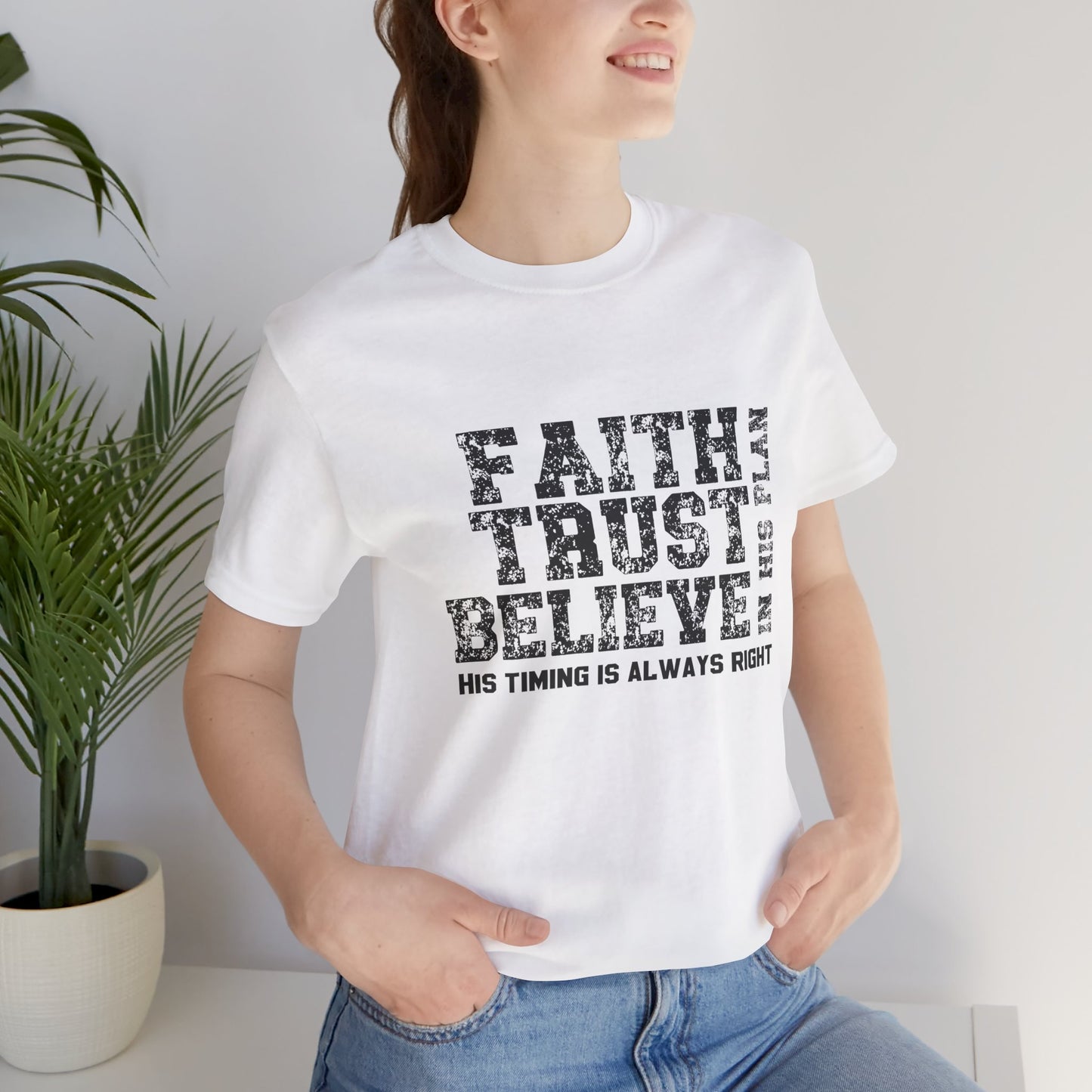 Faith Trust Believe T-Shirt