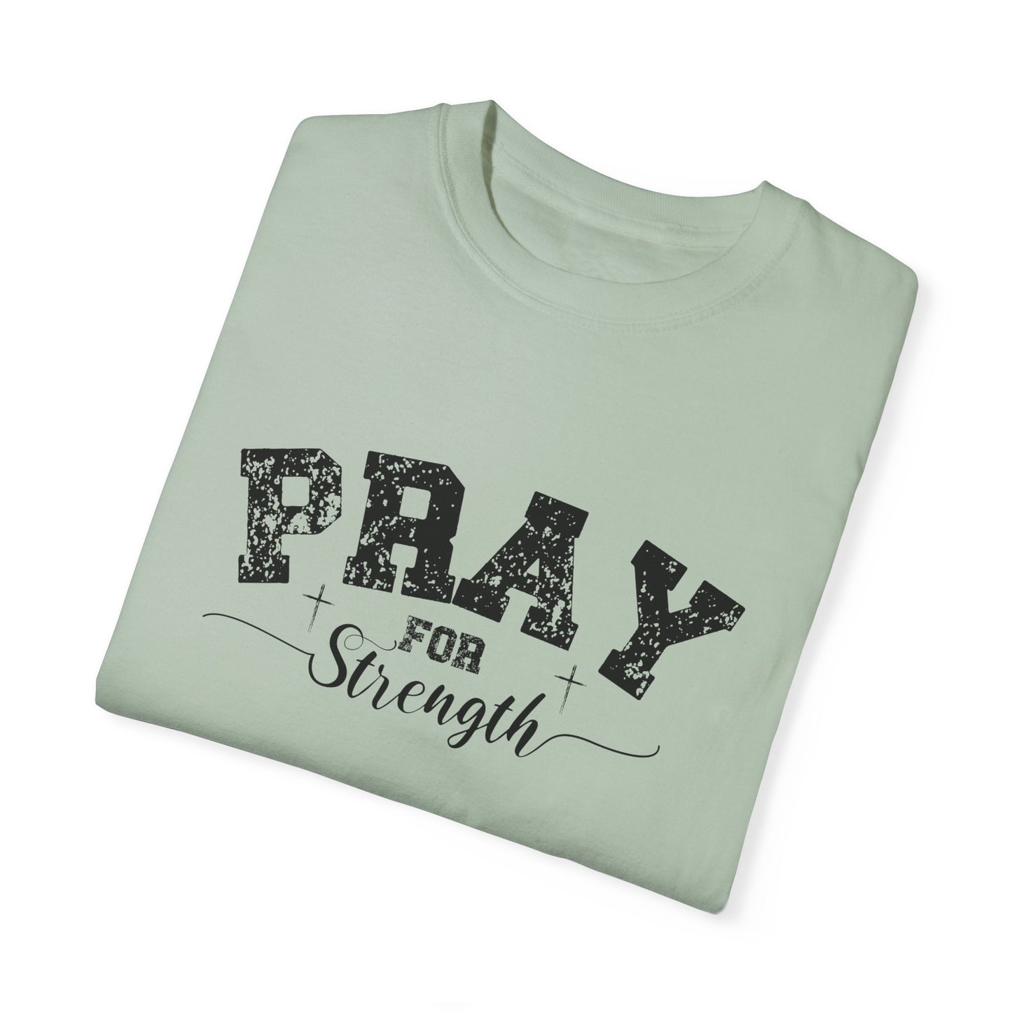Pray for Strength Inspirational Unisex T-shirt