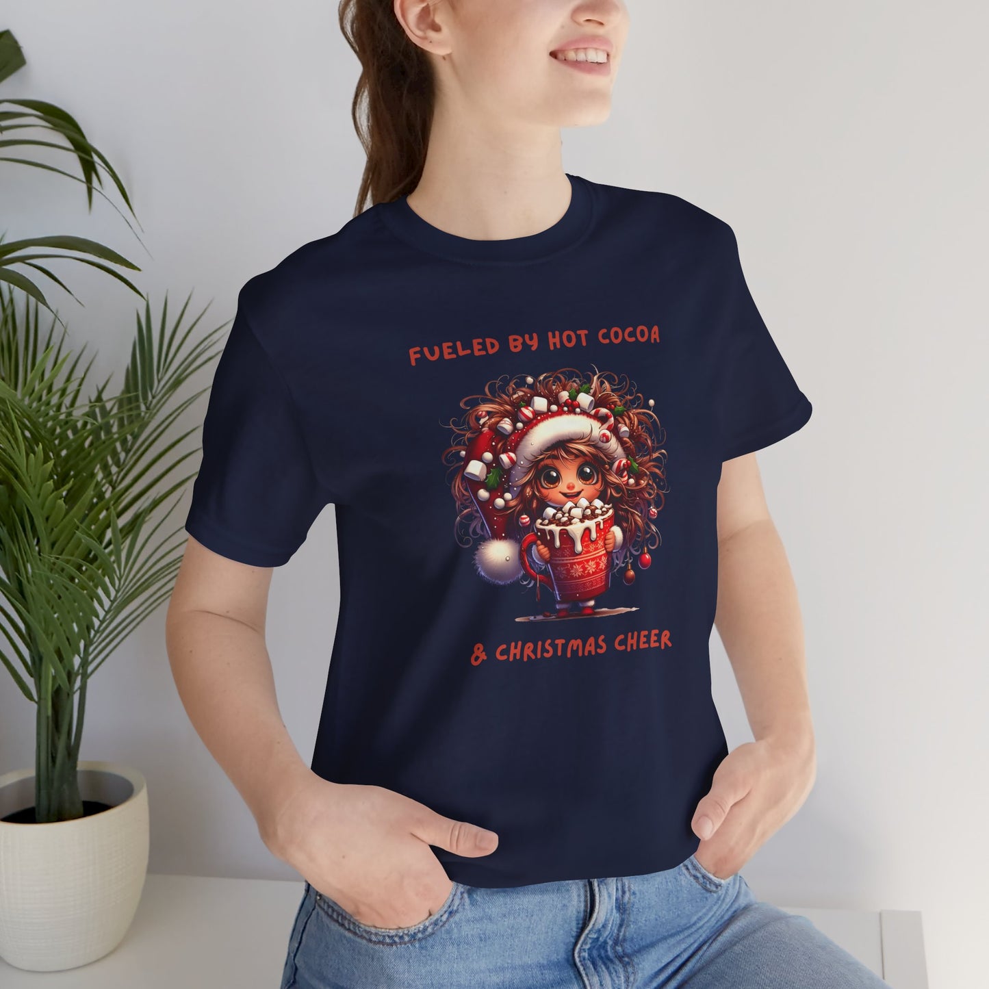 Fueled by Hot Cocoa and Holiday cheer Christmas Cheer Cocoa Womans Tee, Holiday T-Shirt, Unisex Festive Shirt, Cozy Winter Apparel, Christmas Gift for Her