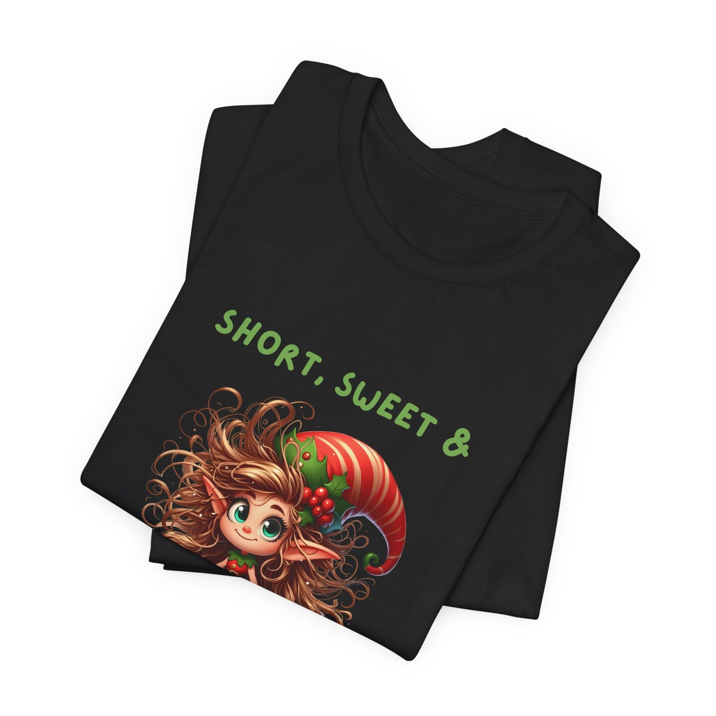 Short, sweet, full of Holiday Sass Tee, Unisex funny Christmas T-Shirt, Cute Holiday Apparel, Short Sleeve Festive Shirt, Gift for Holiday Lovers