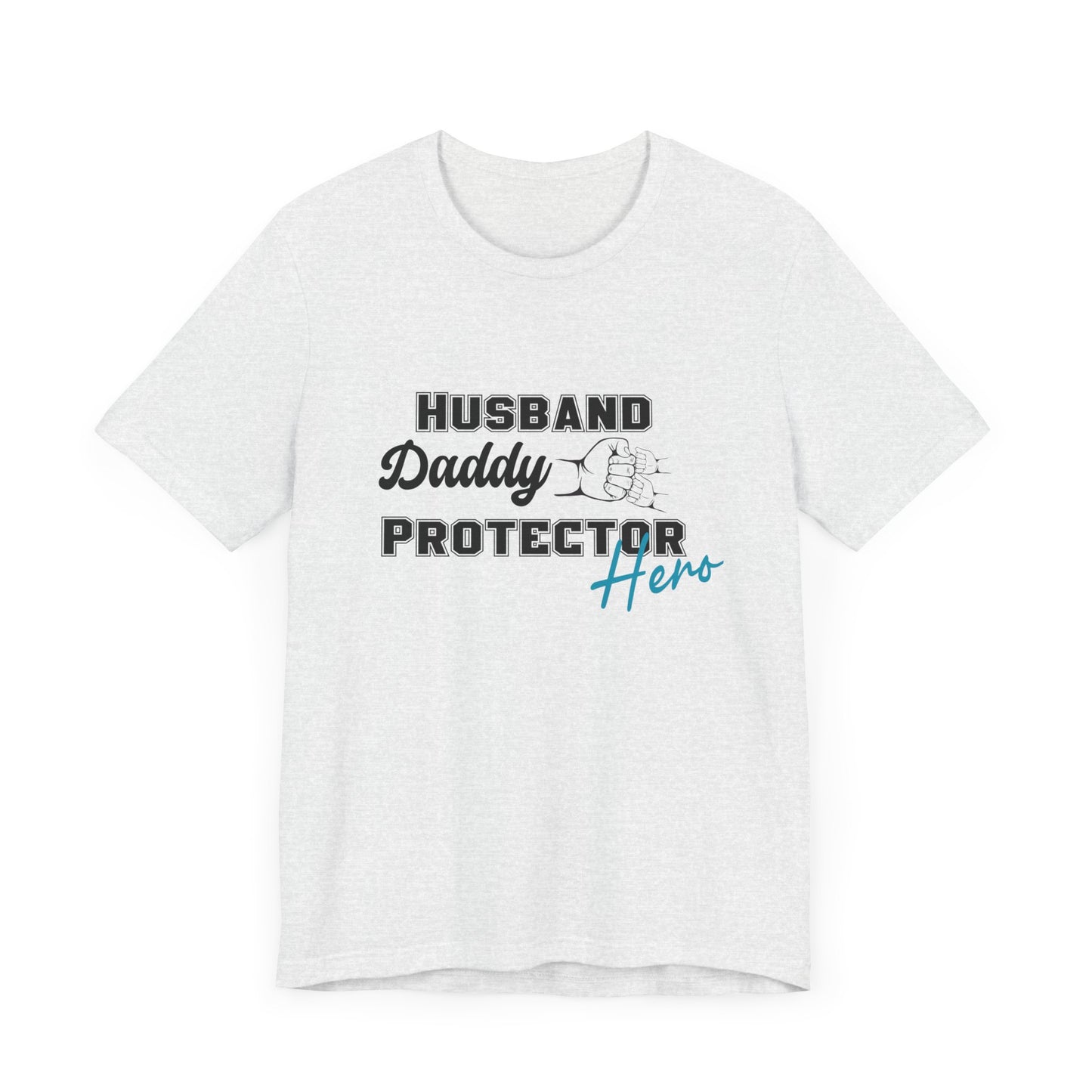 Husband Daddy Protector Hero Tee father of two tee