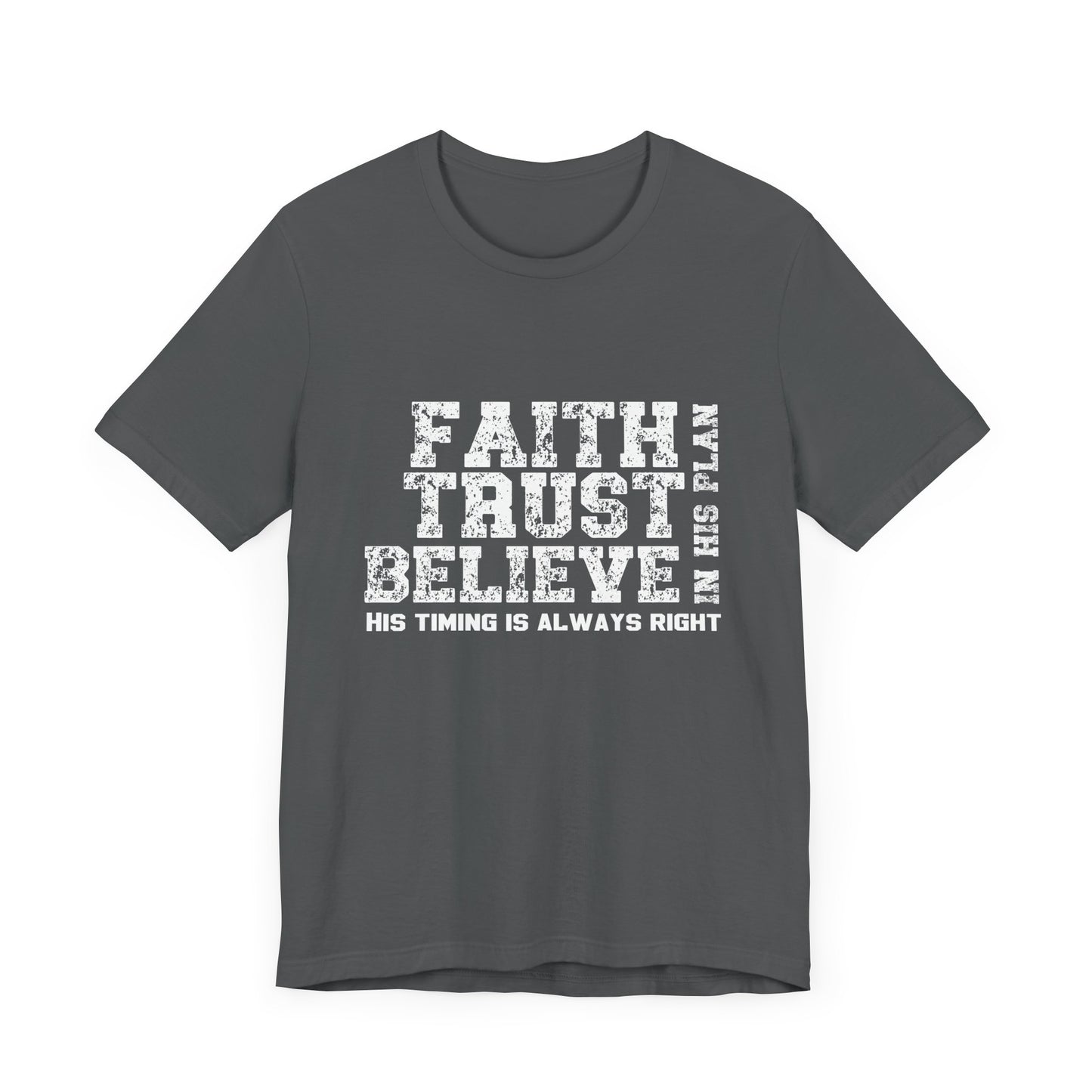 Faith Trust Believe T-Shirt