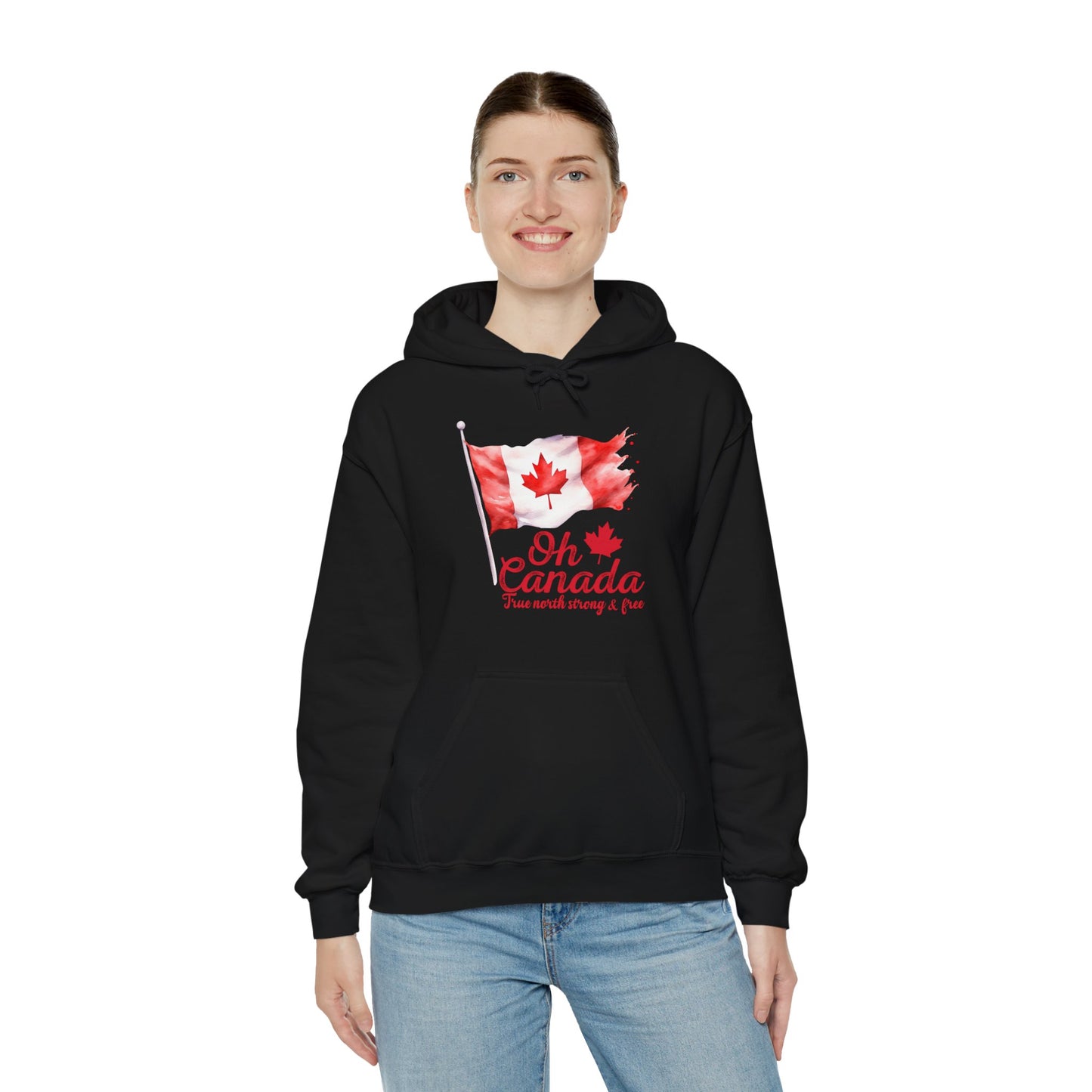 Oh Canada: True North, Strong and Free Hoodie