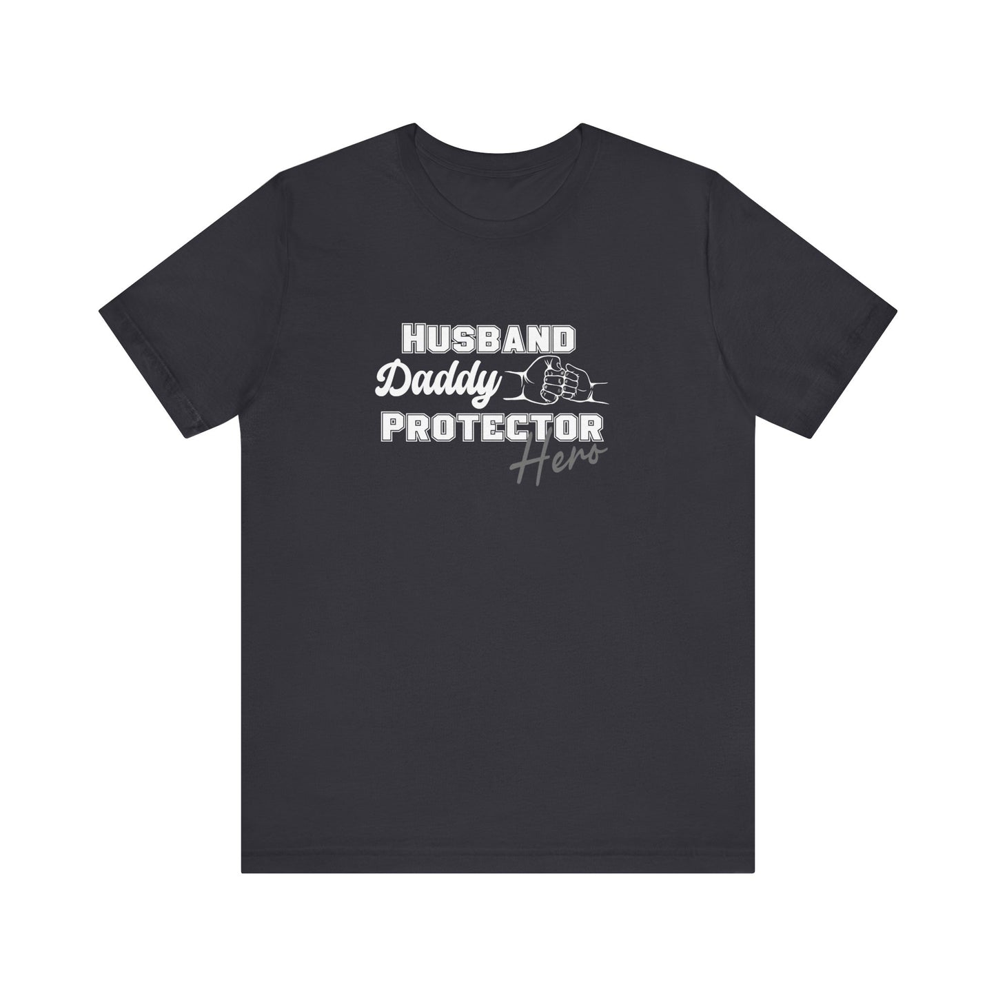 Husband Daddy Protector Hero Tee