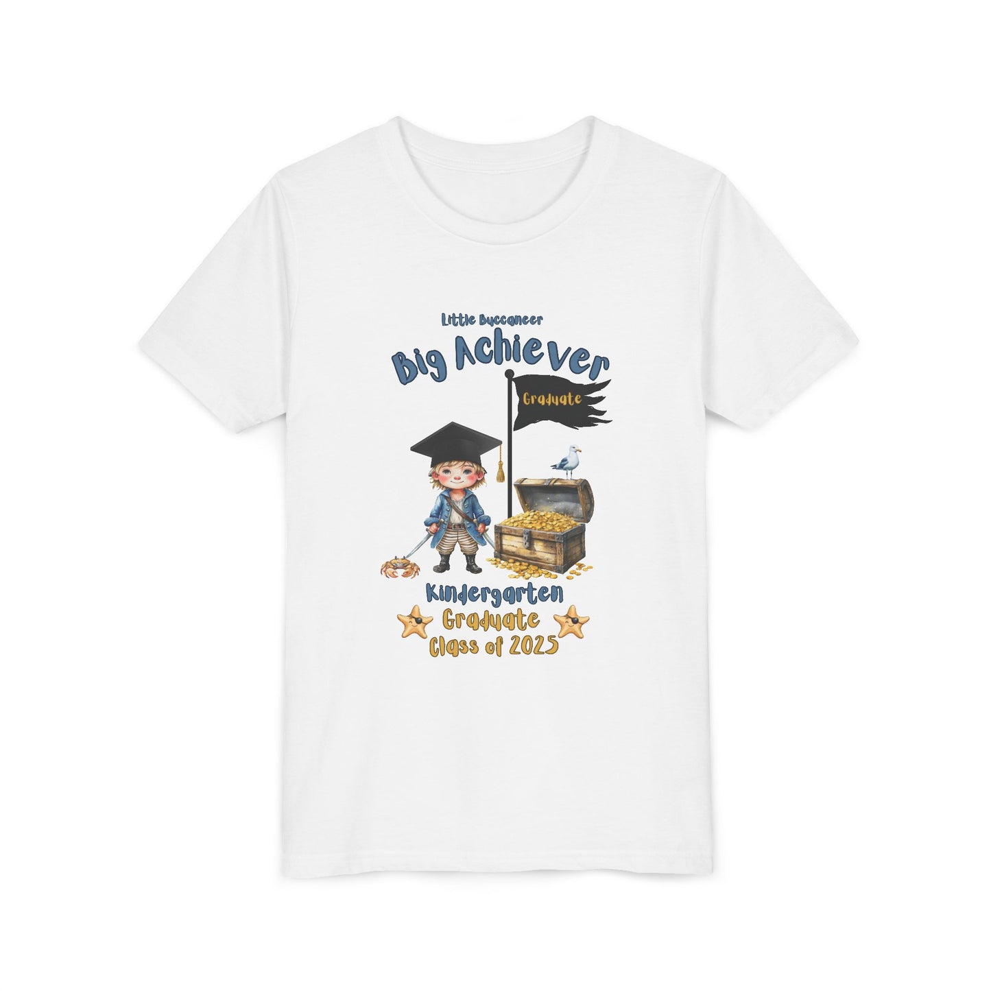 Little Buccaneer, Big Achiever! Kindergarten Graduate Tee – Class of 2025, Kindergarten Graduate Tee, Graduation Shirt, Class of 2023, Back to School, Gift for Kids, Achievement Celebration