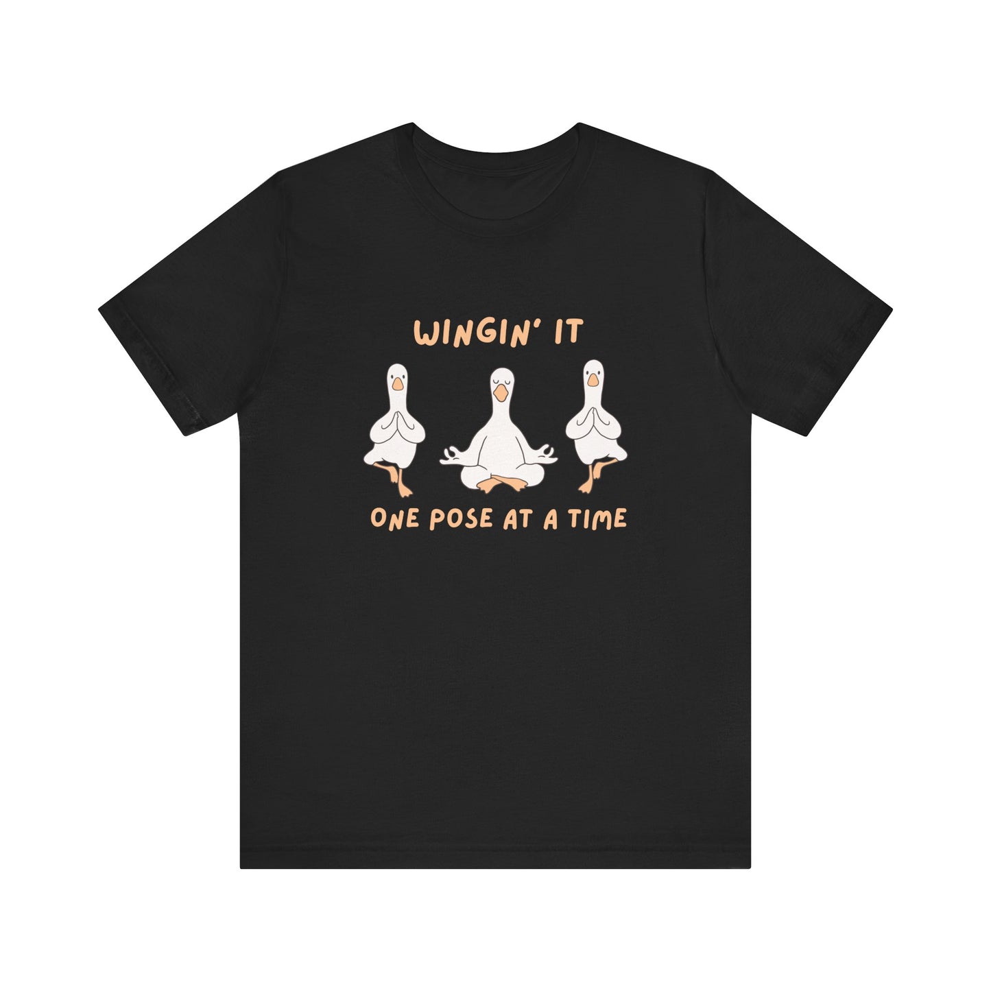 Wingin It One Pose at a Time Silly Goose Yoga Shirt