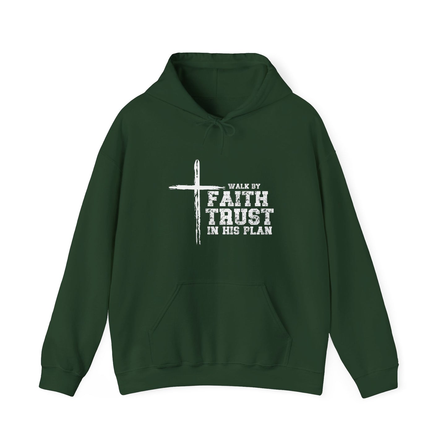 Walk in Faith Trust His Plan Hoodie