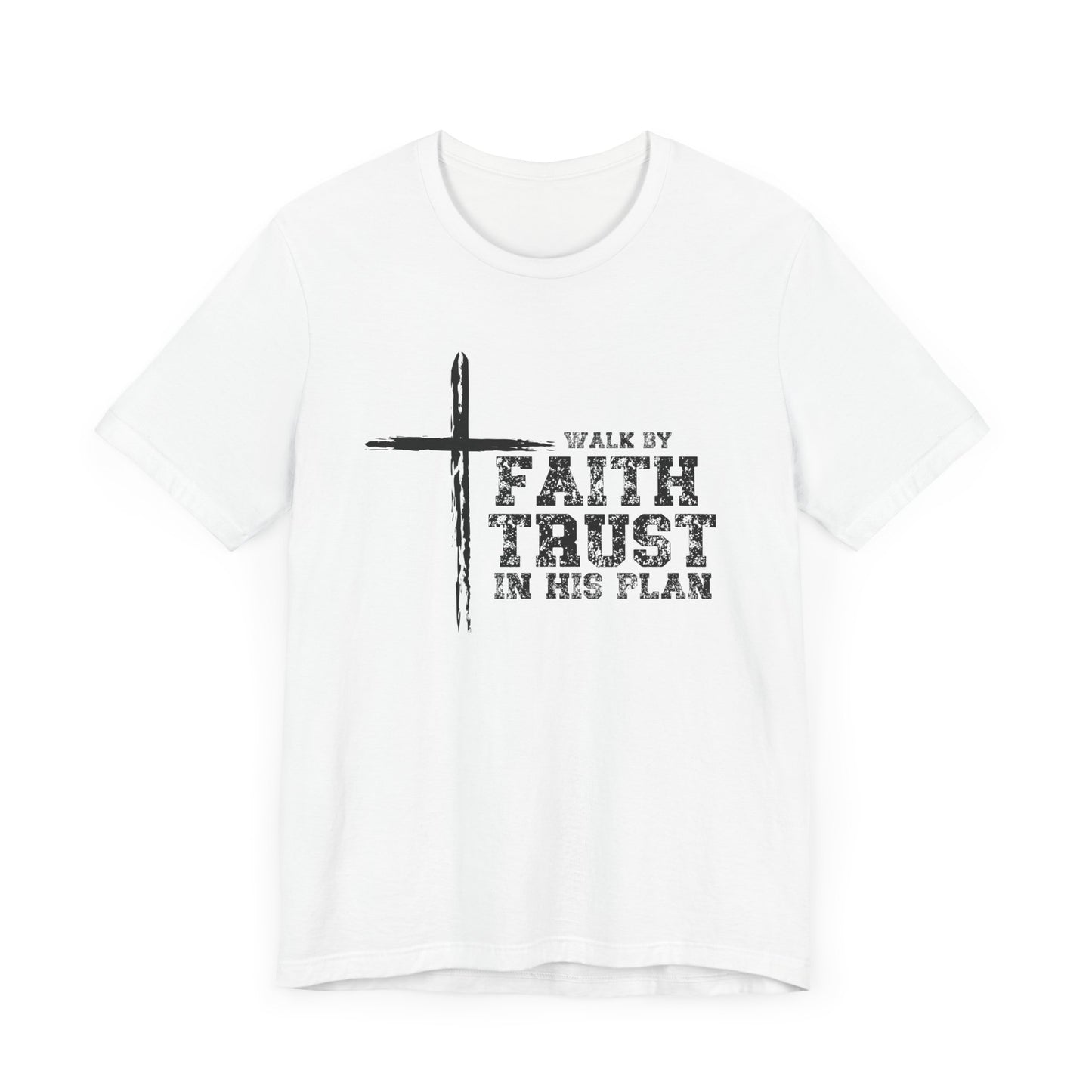 Walk by Faith Unisex T-Shirt